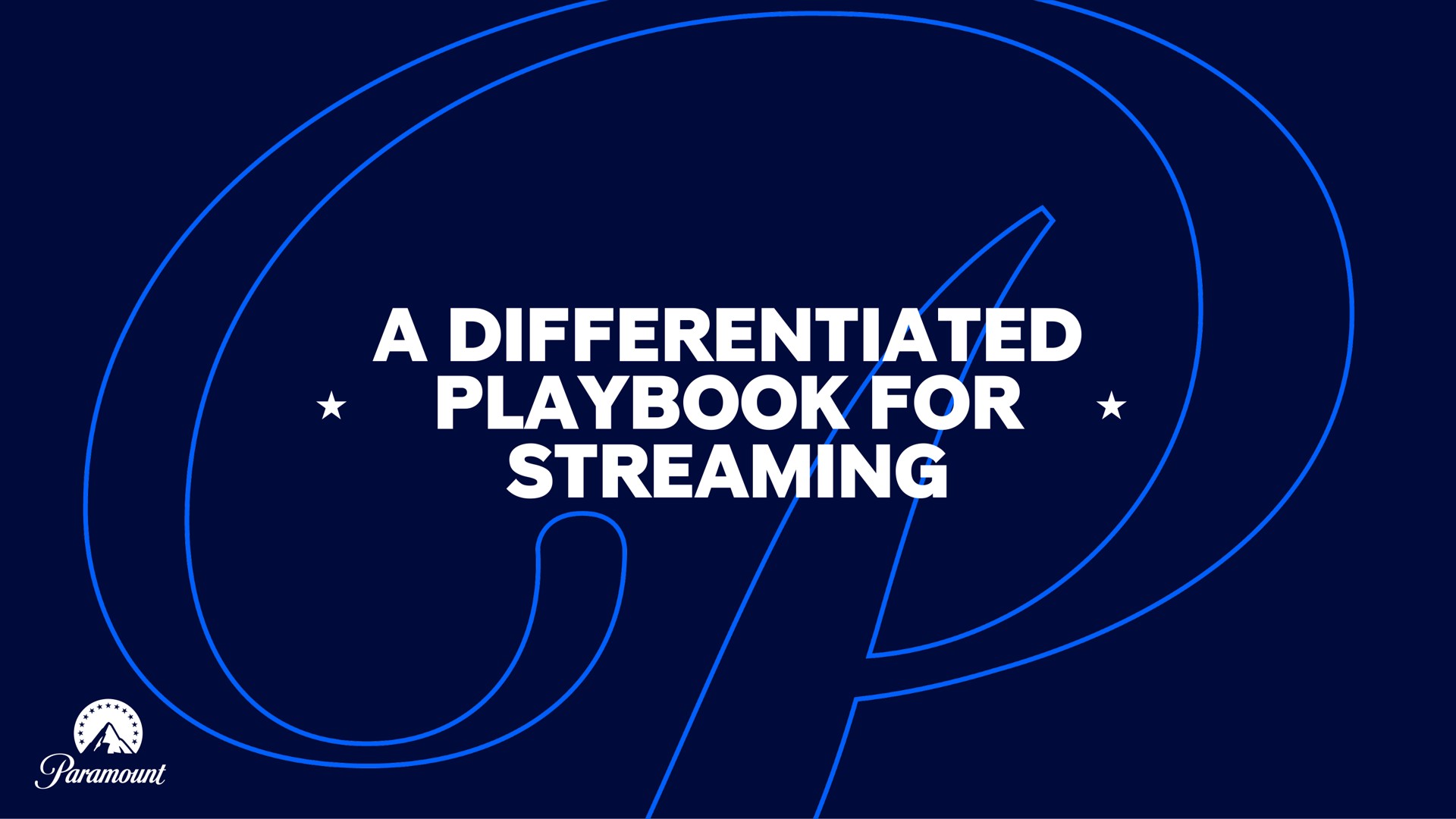 a differentiated playbook for streaming | Paramount