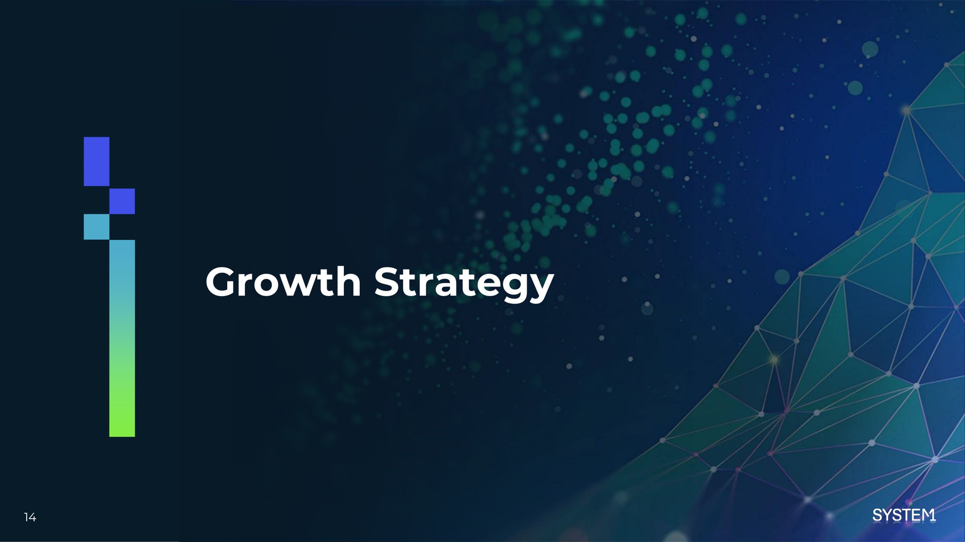 growth strategy a | System1