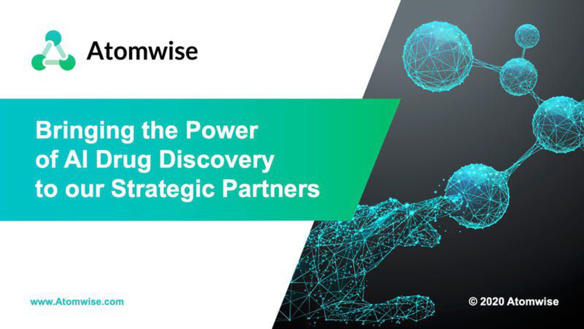 a bringing the power of drug discovery to our strategic partners | Atomwise