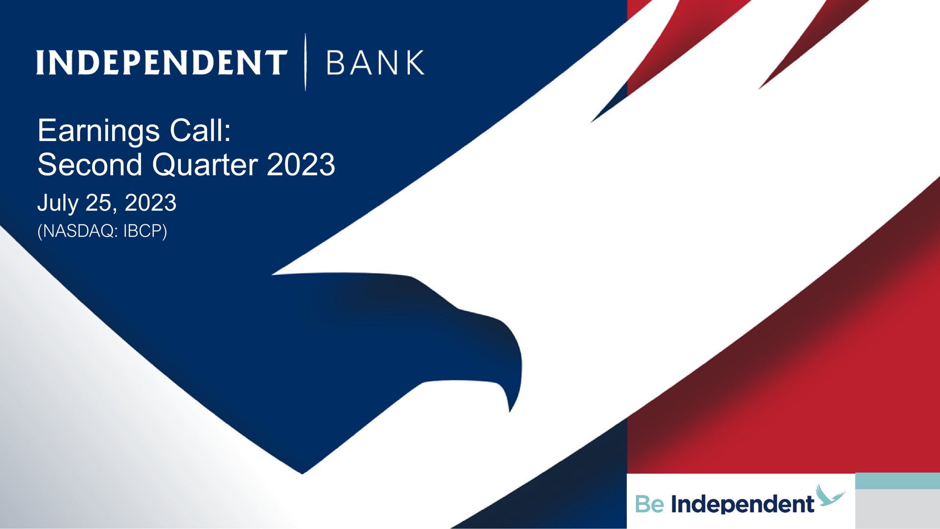 earnings call second quarter independent bank independent | Independent Bank Corp