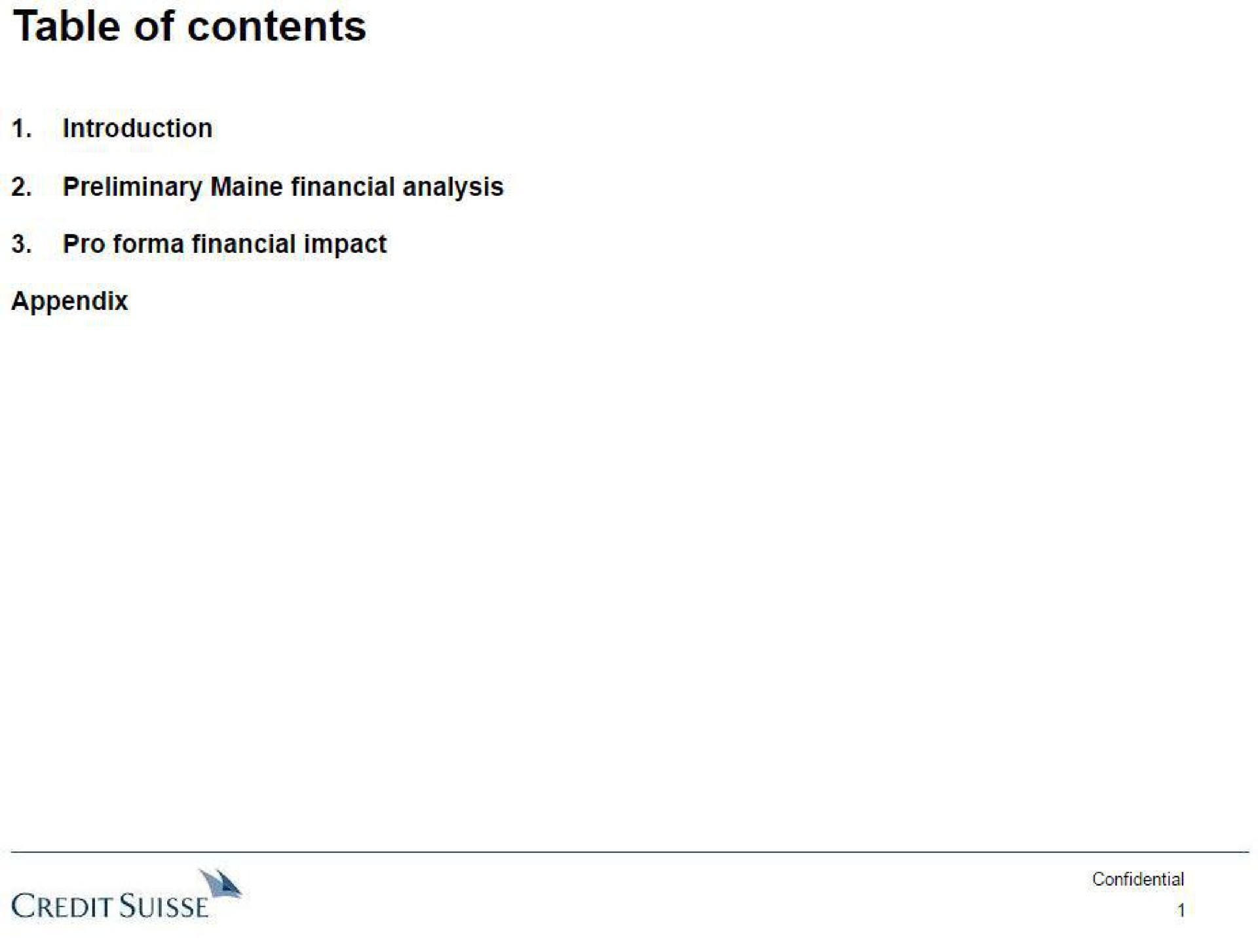 table of contents introduction preliminary financial analysis pro financial impact appendix credit | Credit Suisse