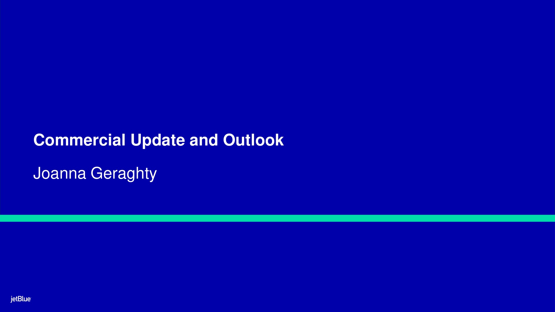 commercial update and outlook | jetBlue