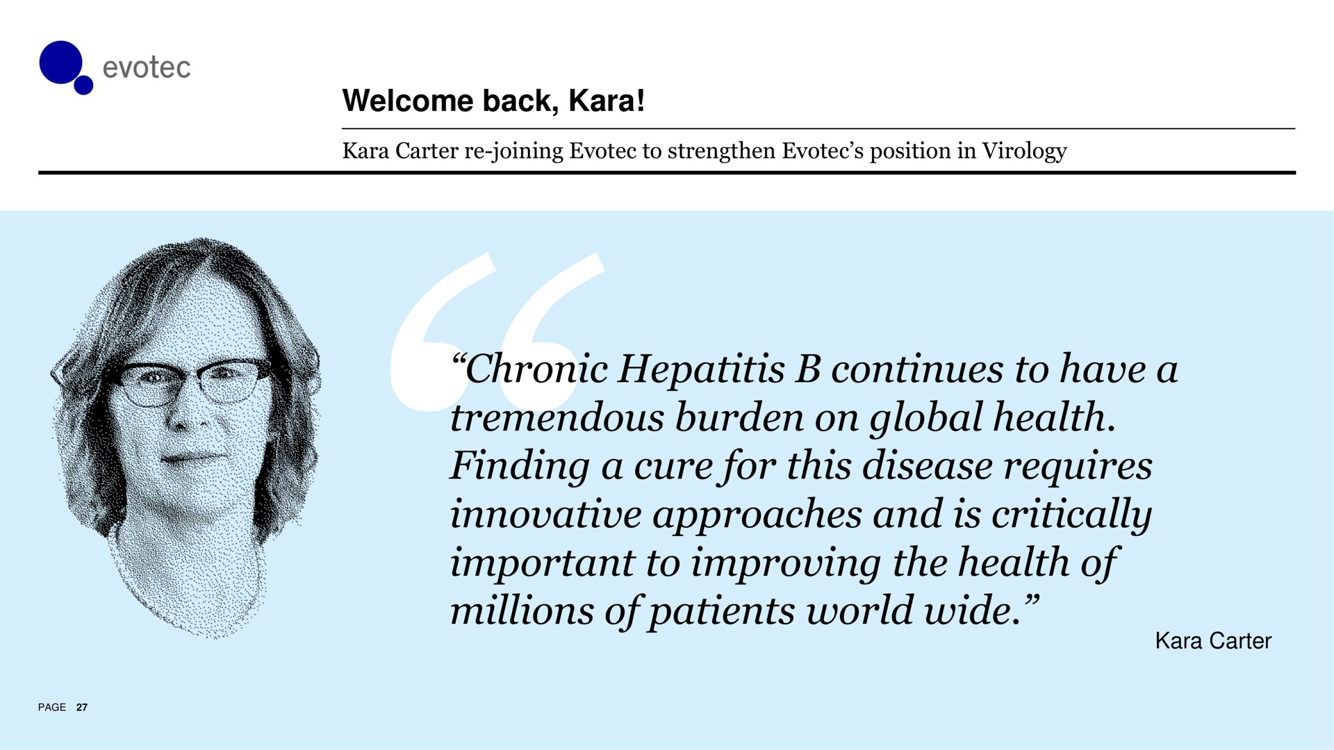welcome back chronic hepatitis continues to have a tremendous burden on global health finding a cure for this disease requires innovative approaches and is critically important to improving the health of millions of patients world wide | Evotec