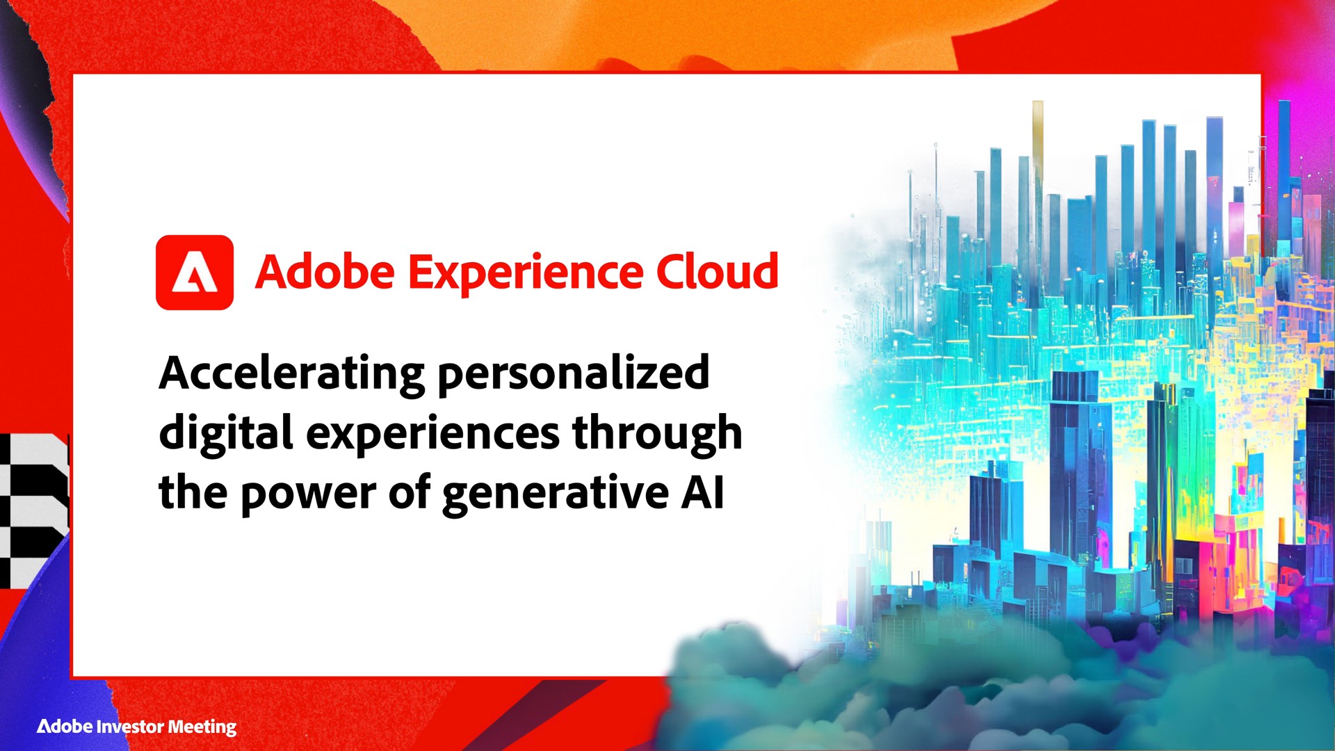 accelerating personalized digital experiences through the power of generative adobe experience cloud adobe investor meeting | Adobe