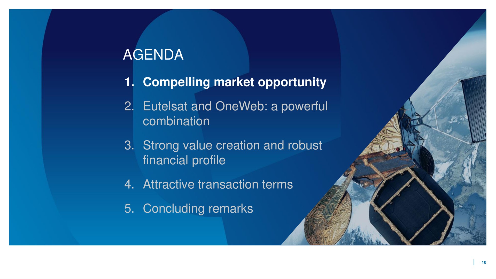 agenda compelling market opportunity and a powerful combination strong value creation and robust financial profile attractive transaction terms concluding remarks loin | Eutelsat