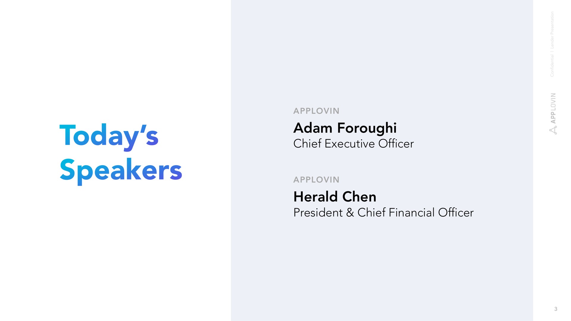 chief executive officer herald president chief financial officer today speakers | AppLovin
