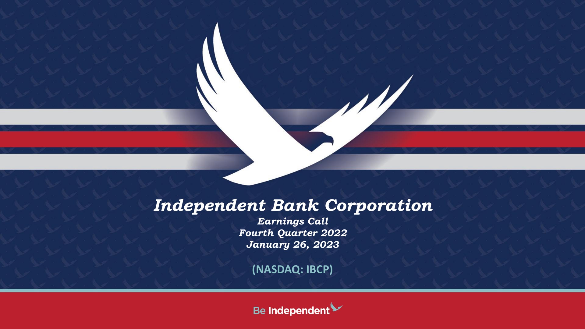 independent bank corporation earnings call fourth quarter be | Independent Bank Corp