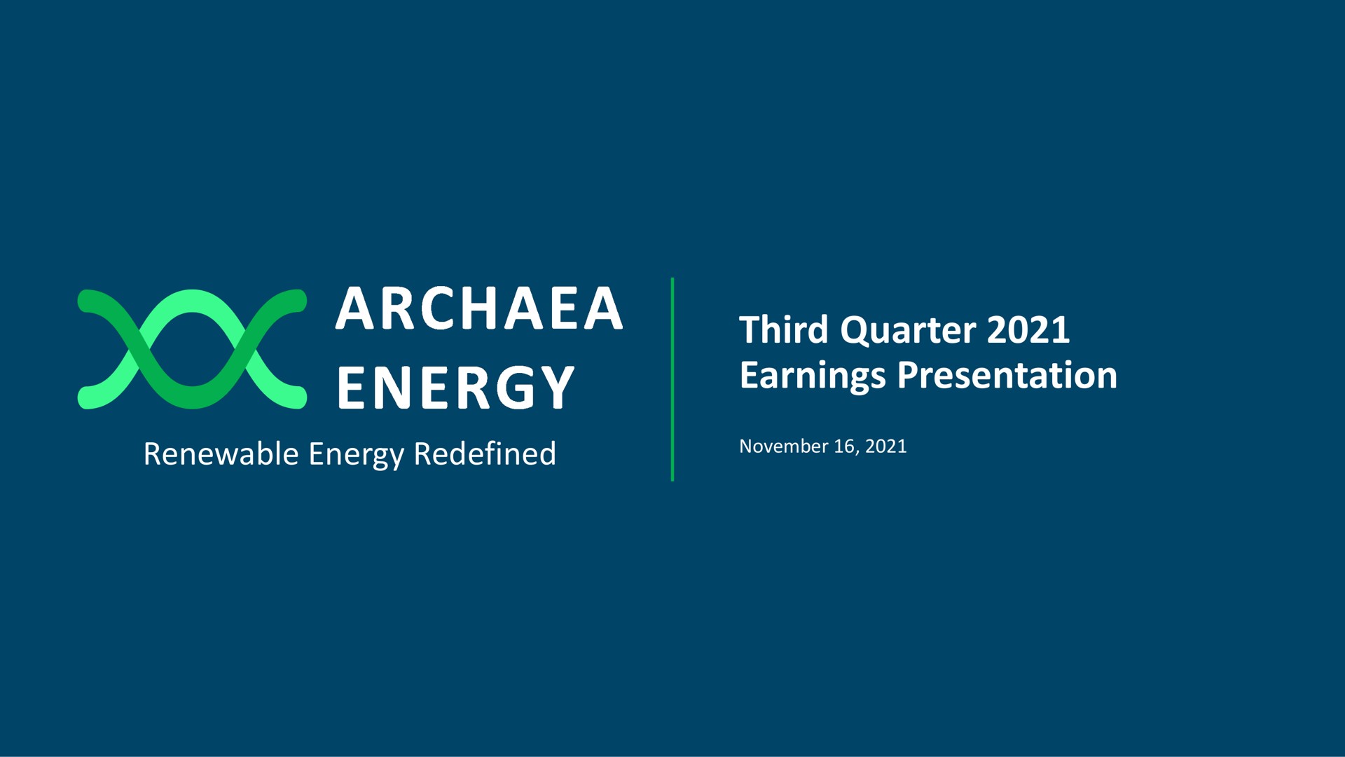 renewable energy redefined third quarter earnings presentation aye tale laced a hoarse | Archaea Energy