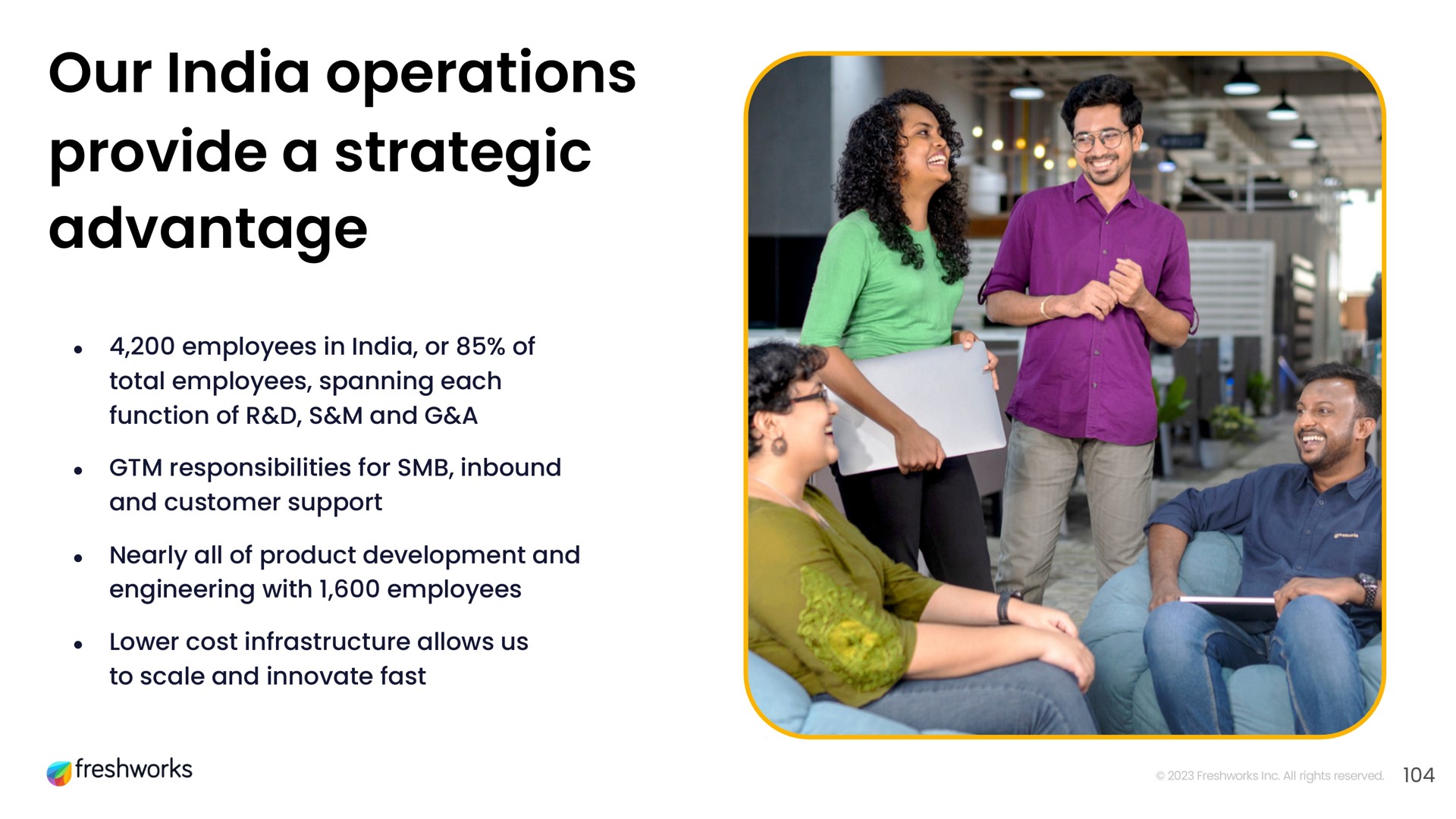 our operations provide a strategic advantage | Freshworks