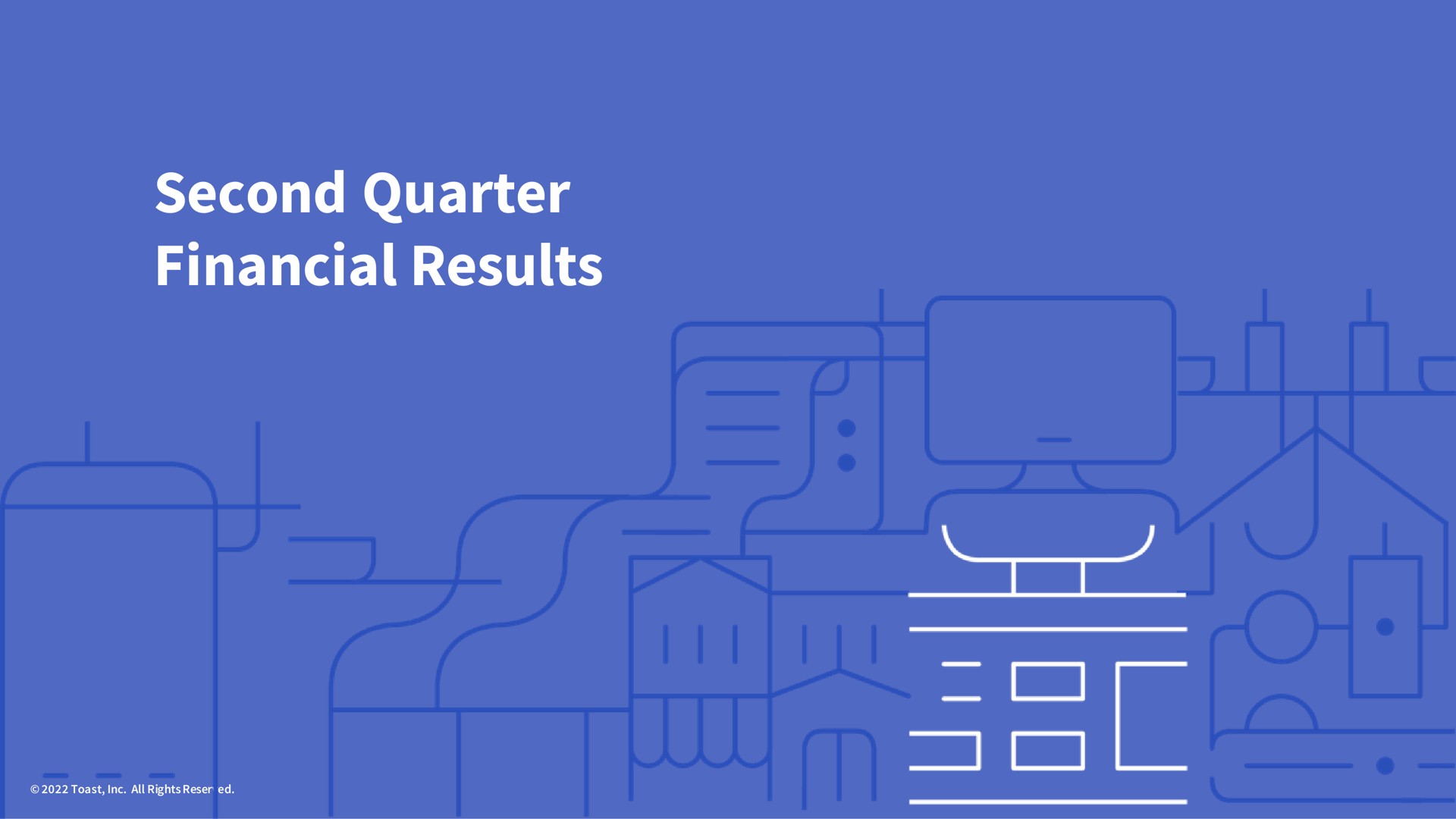 second quarter financial results celts | Toast