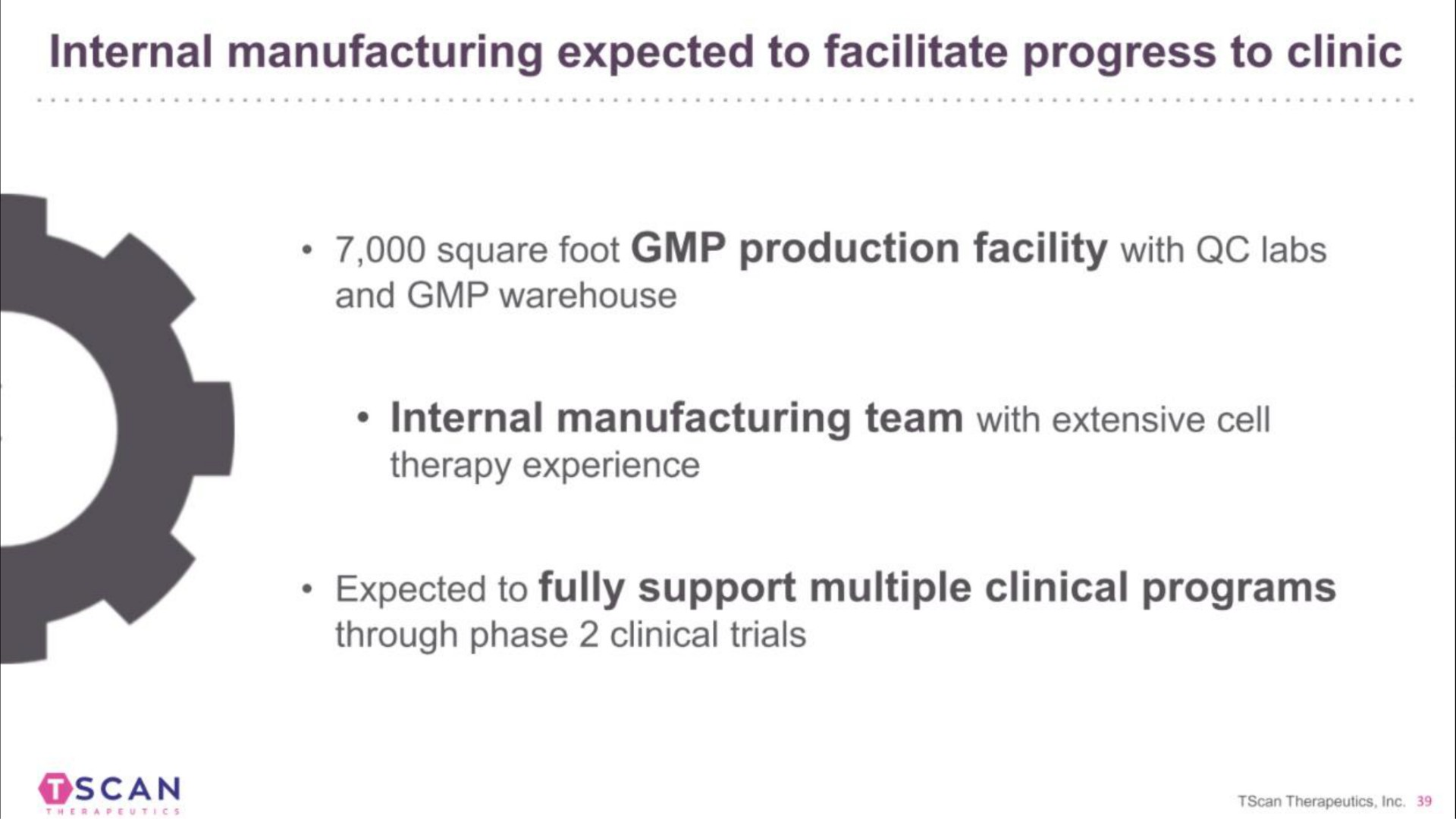 internal manufacturing expected to facilitate progress to clinic | TScan Therapeutics