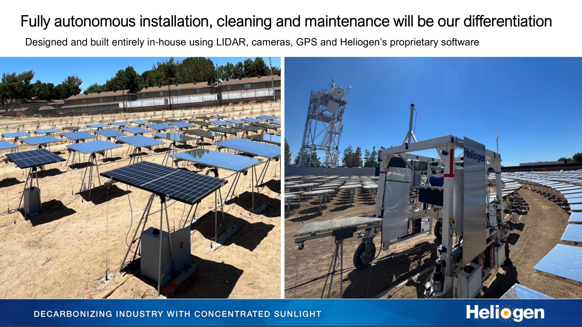 fully autonomous installation cleaning and maintenance will be our differentiation | Heliogen