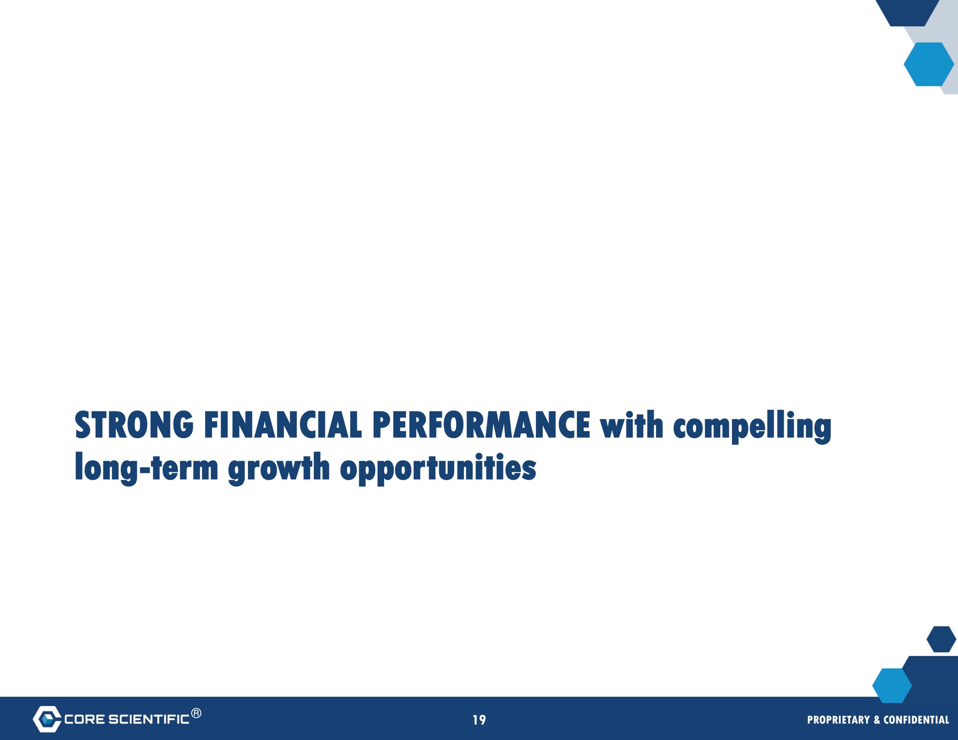 strong financial performance with compelling long term growth opportunities | Core Scientific
