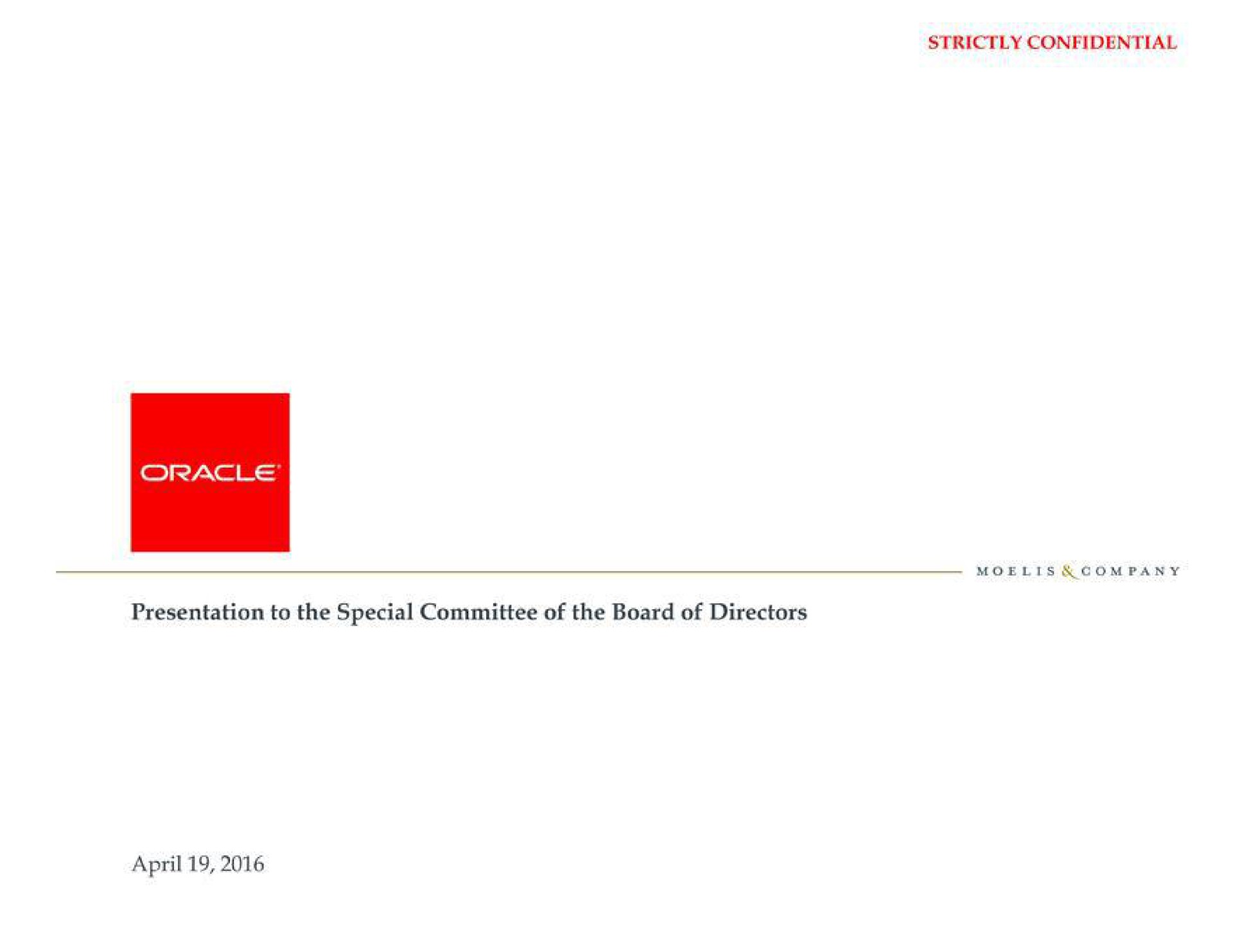 oracle presentation to the special committee of the board of directors | Moelis & Company
