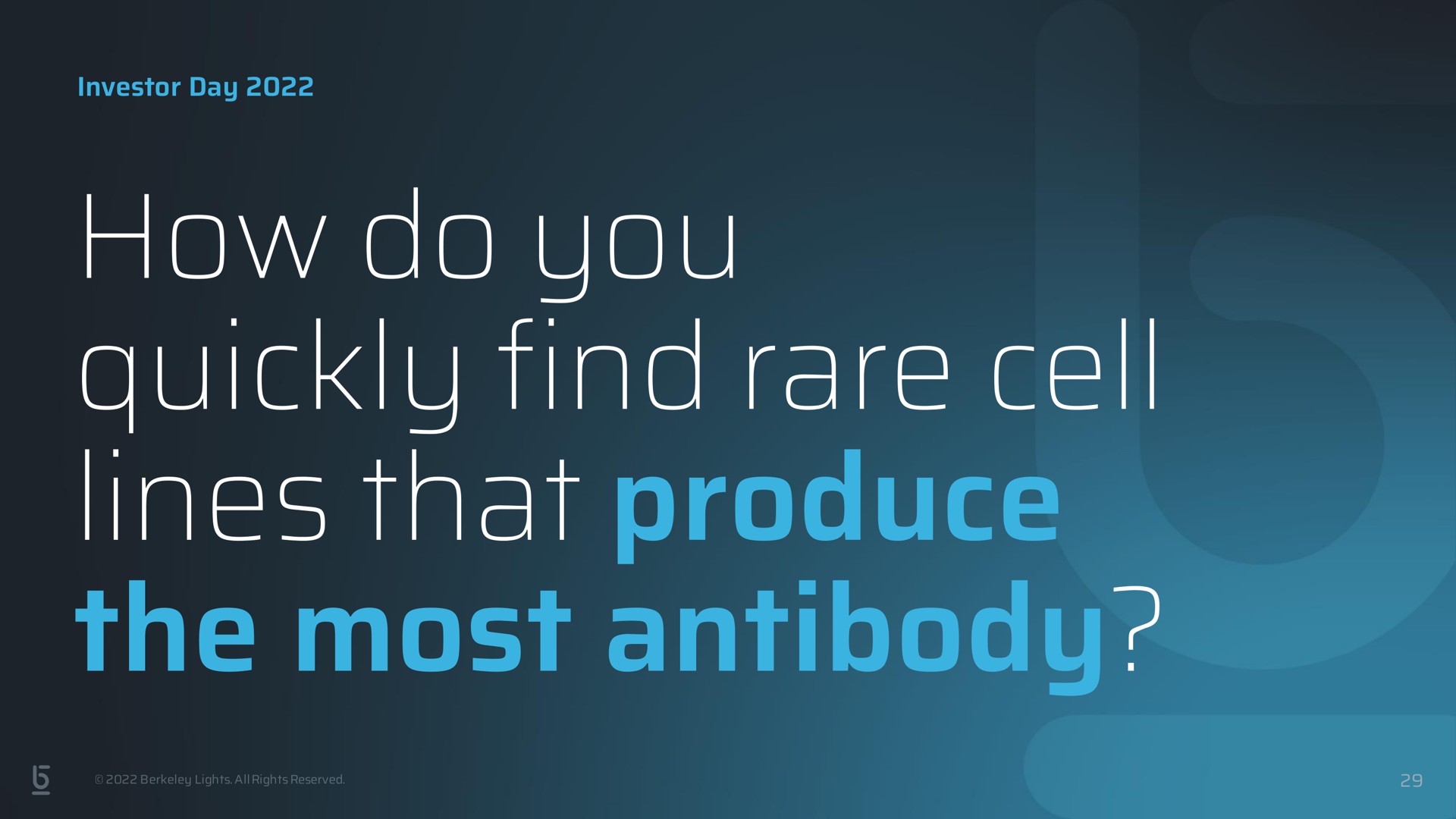 how do you quickly find rare cell lines that produce the most antibody tind a | Berkeley Lights
