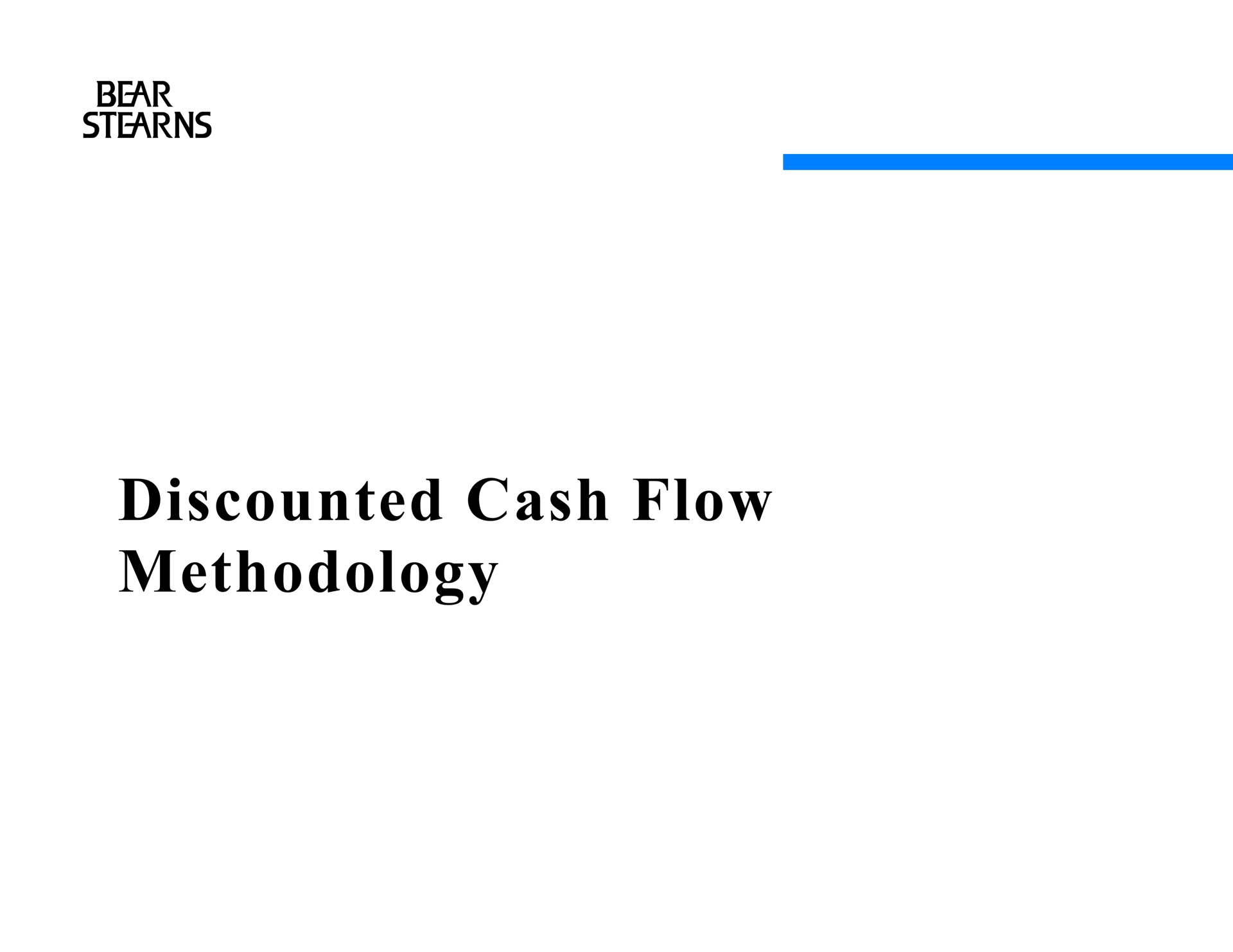 discounted cash flow methodology | Bear Stearns