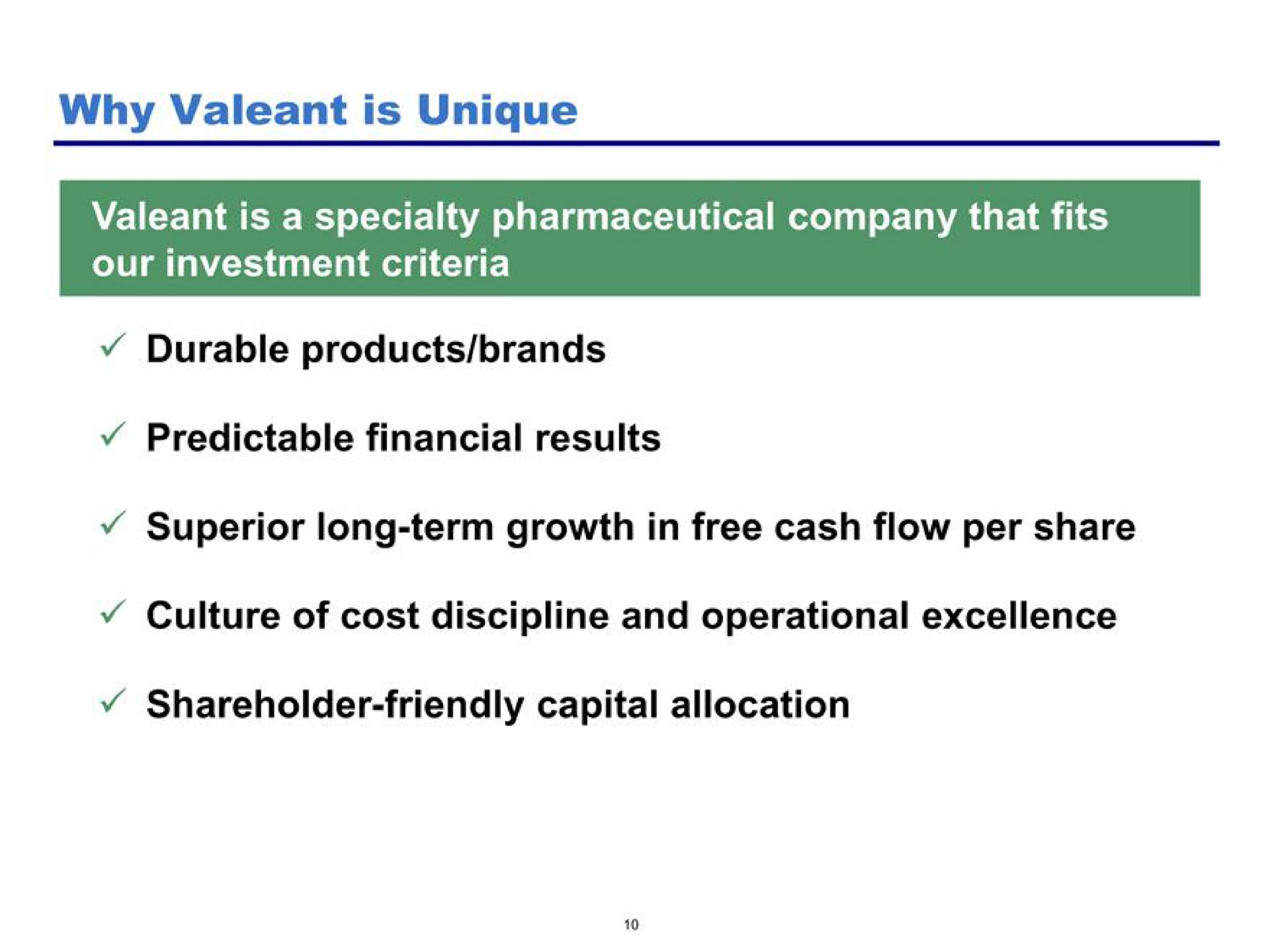 why is unique is a specialty pharmaceutical company that fits our investment criteria durable products brands predictable financial results superior long term growth in free cash flow per share shareholder friendly capital allocation | Pershing Square