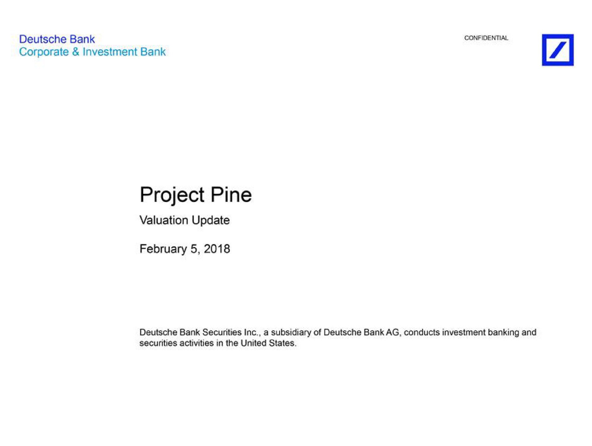 corporate investment bank project pine valuation update | Deutsche Bank