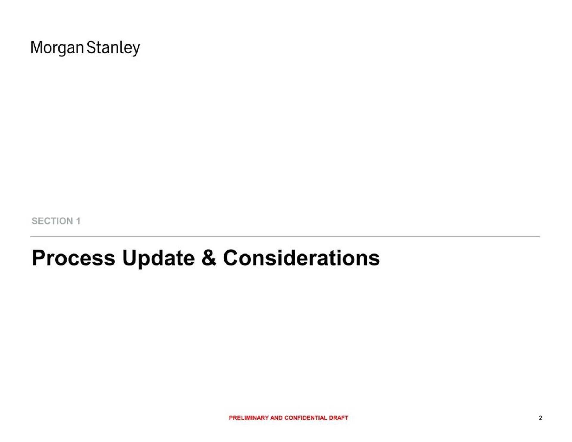 morgan process update considerations | Morgan Stanley