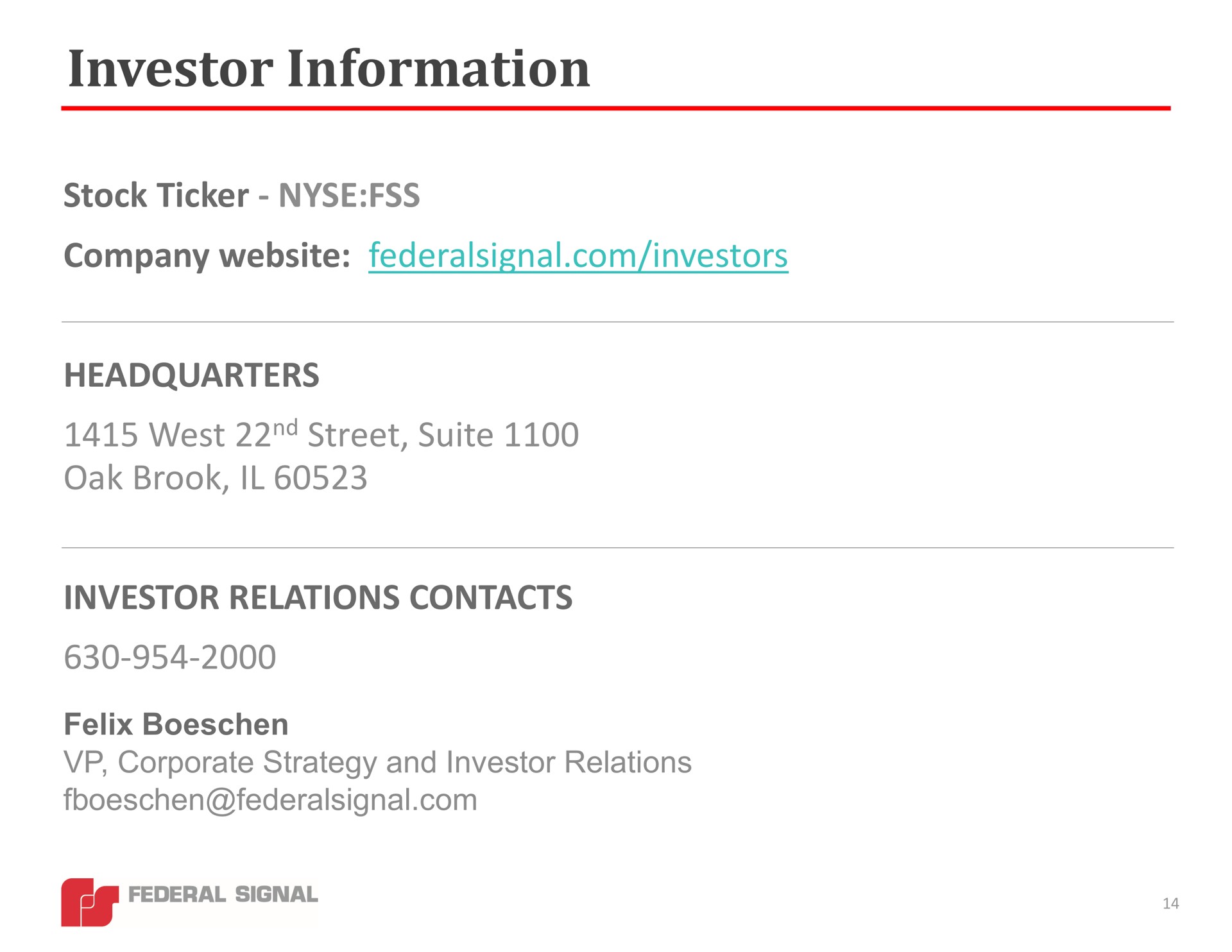 investor information stock ticker fss company investors headquarters west street suite oak brook investor relations contacts | Federal Signal