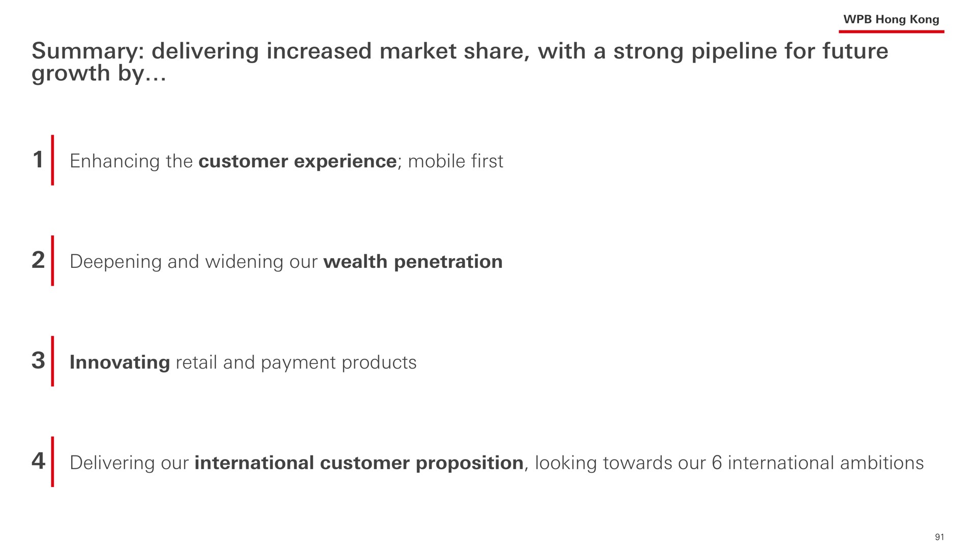summary delivering increased market share with a strong pipeline for future growth by | HSBC