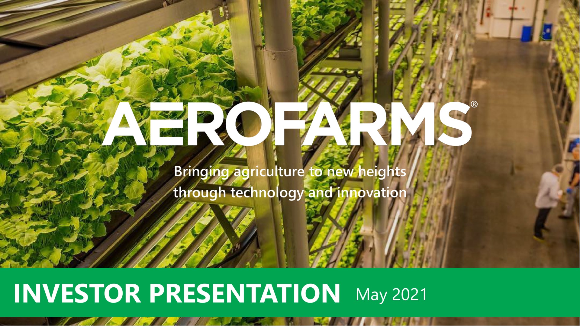 bringing agriculture to new heights through technology and innovation investor presentation may a i yee nae | AeroFarms