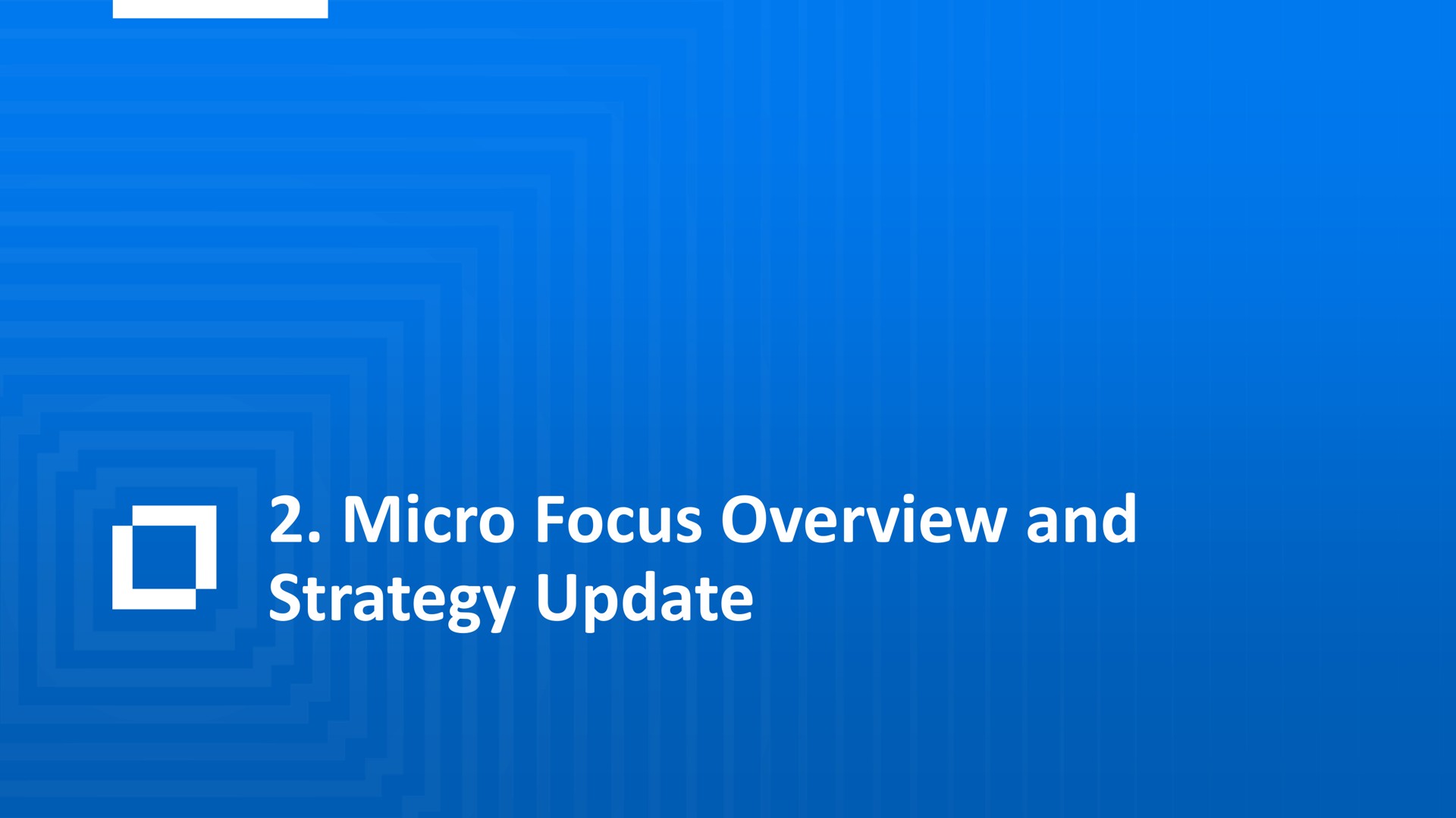micro focus overview and strategy update a | Micro Focus