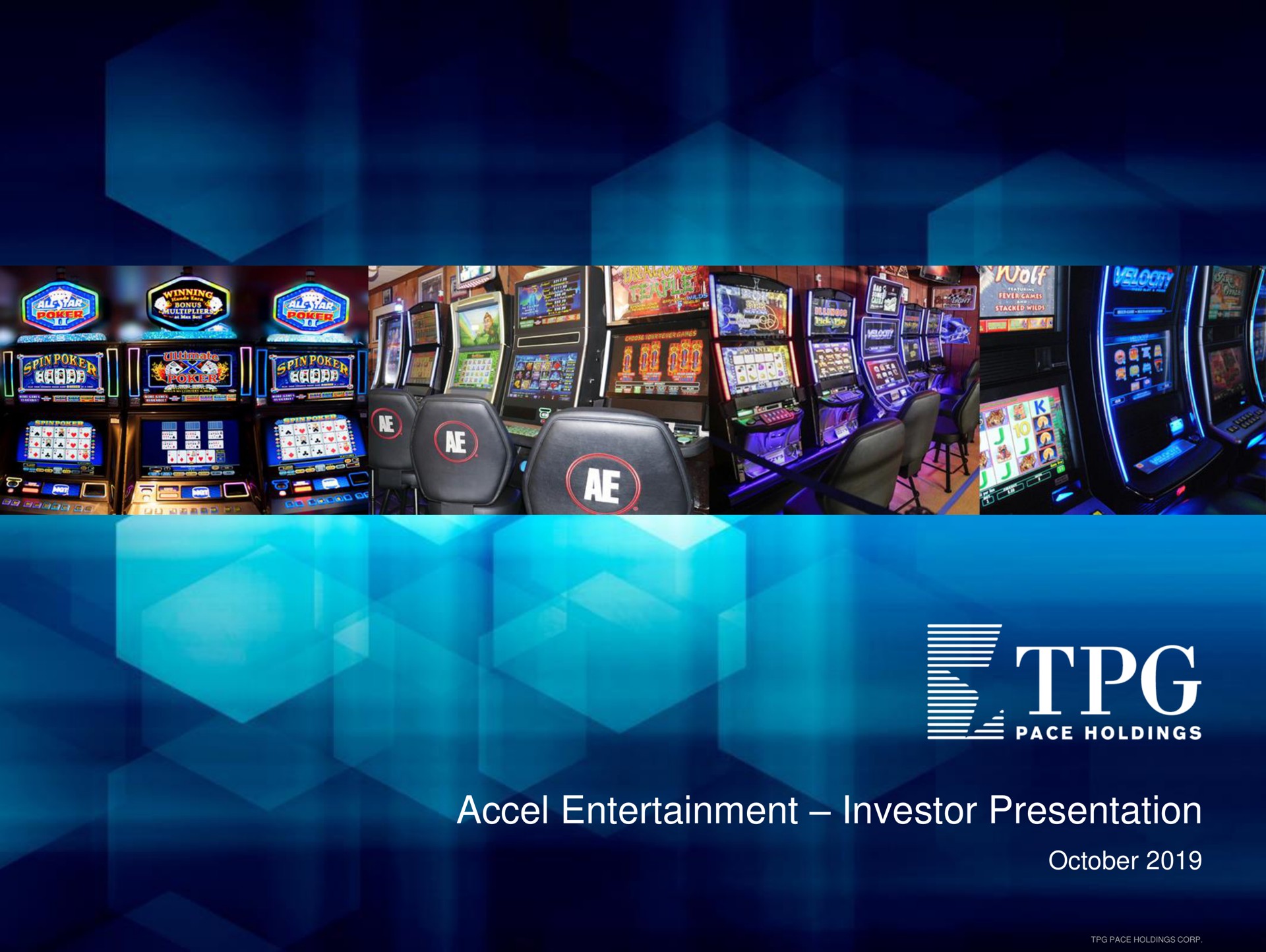 entertainment investor presentation | Accel Entertaiment