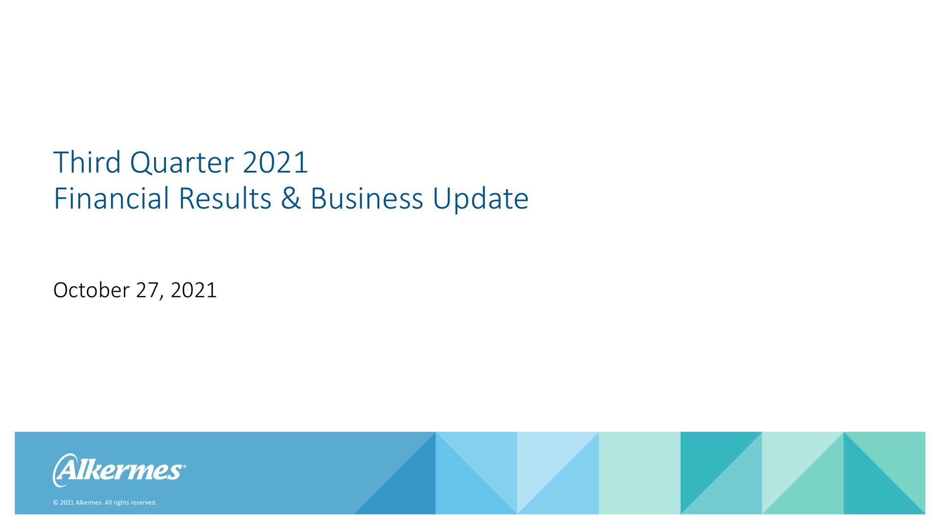 third quarter financial results business update | Alkermes