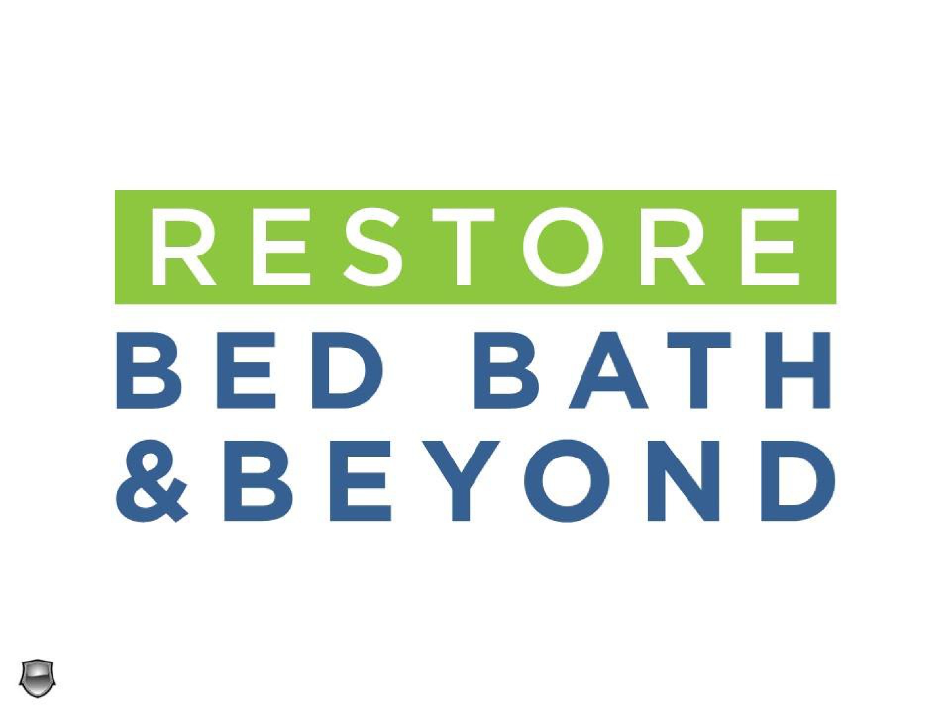 restore bed bath beyond | Legion Partners