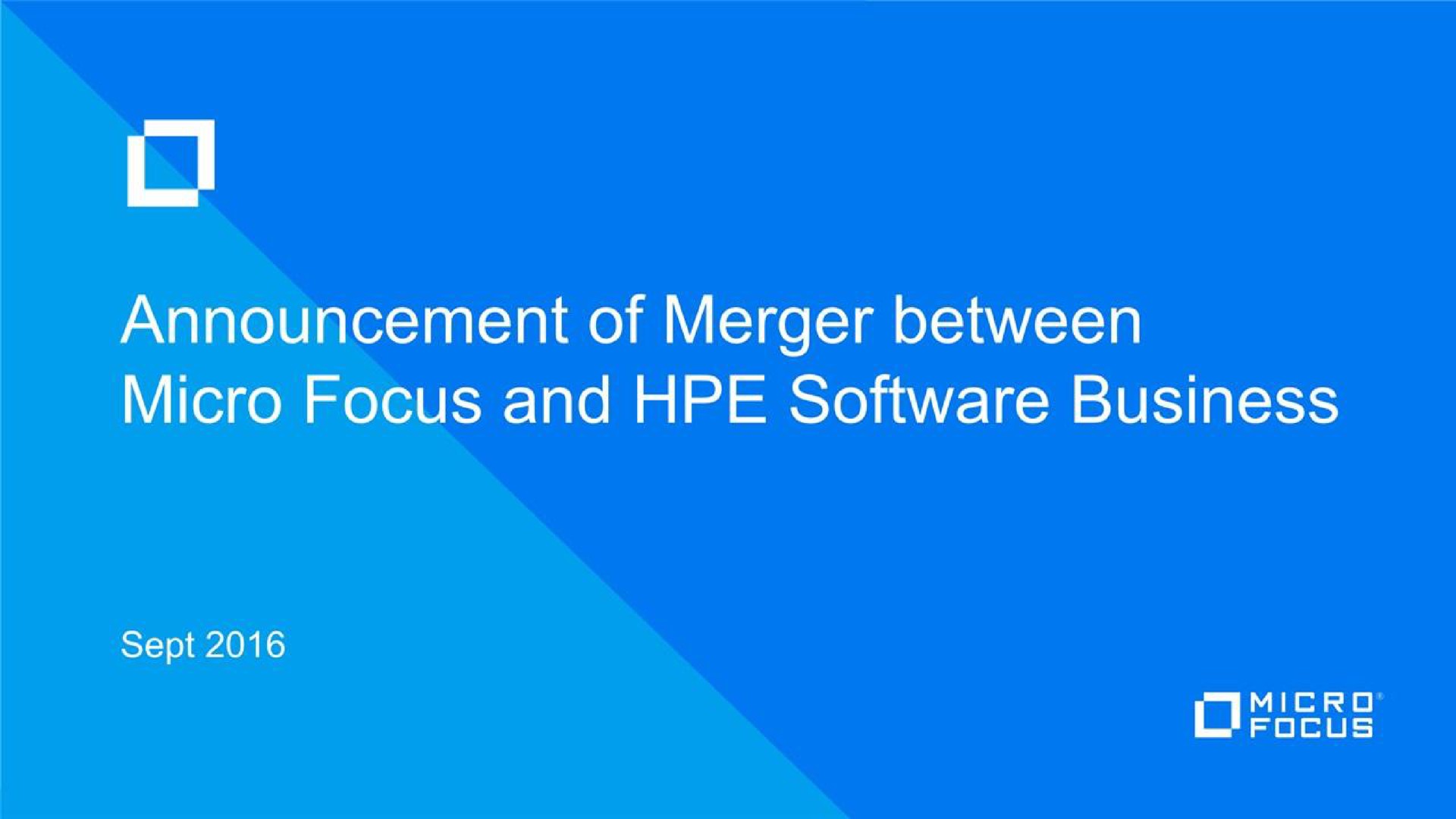 i announcement of merger between micro focus and business | Micro Focus