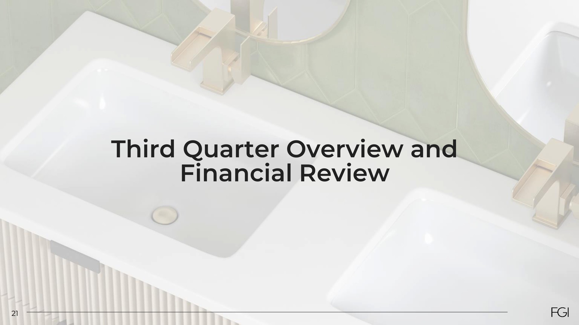 third quarter overview and financial review | FGI Industries