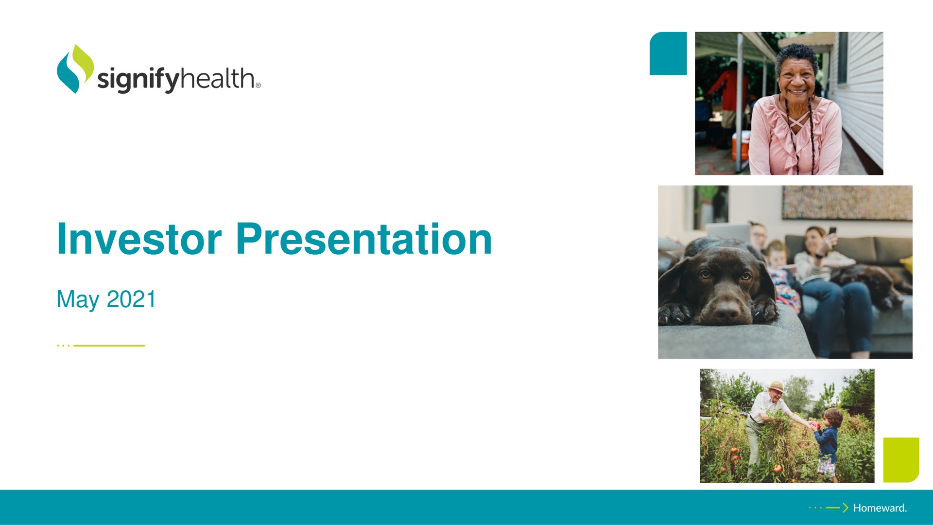 investor presentation may | Signify Health