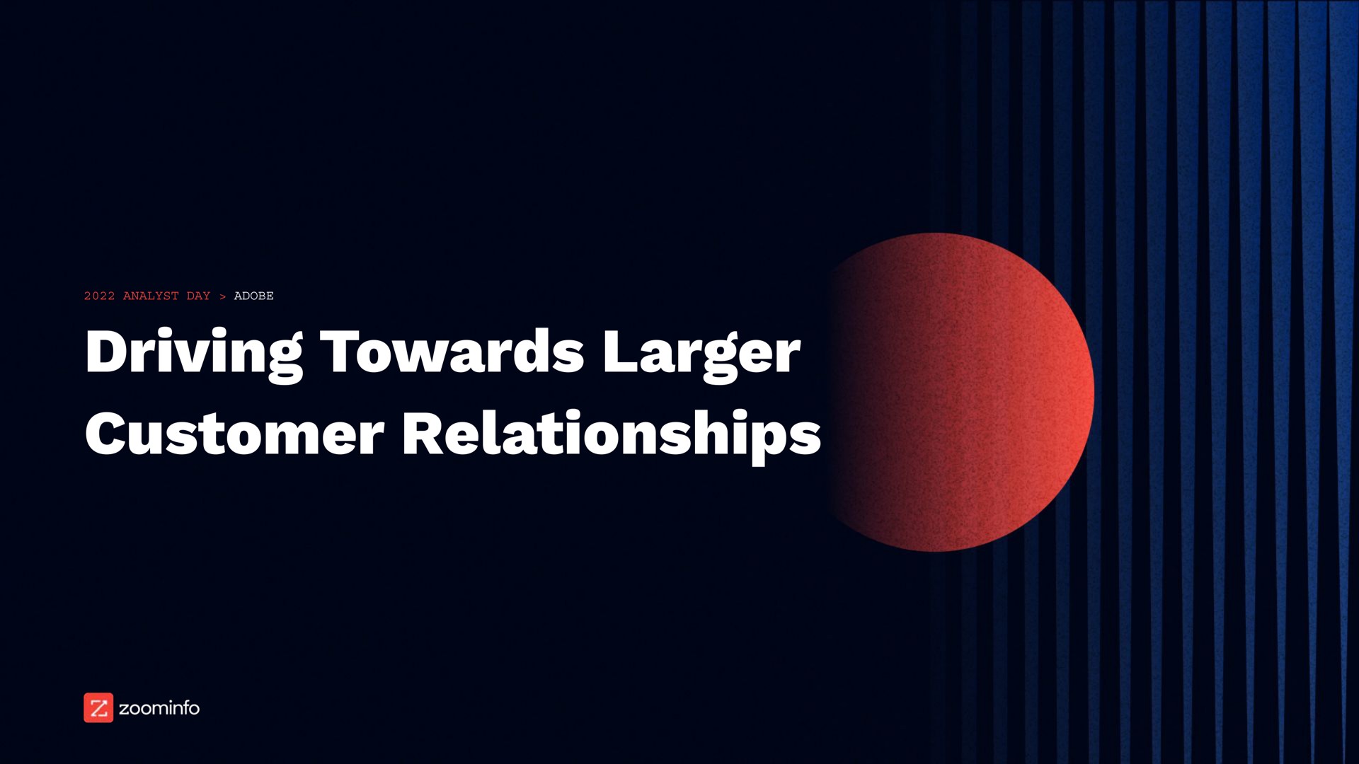 driving towards customer relationships | Zoominfo