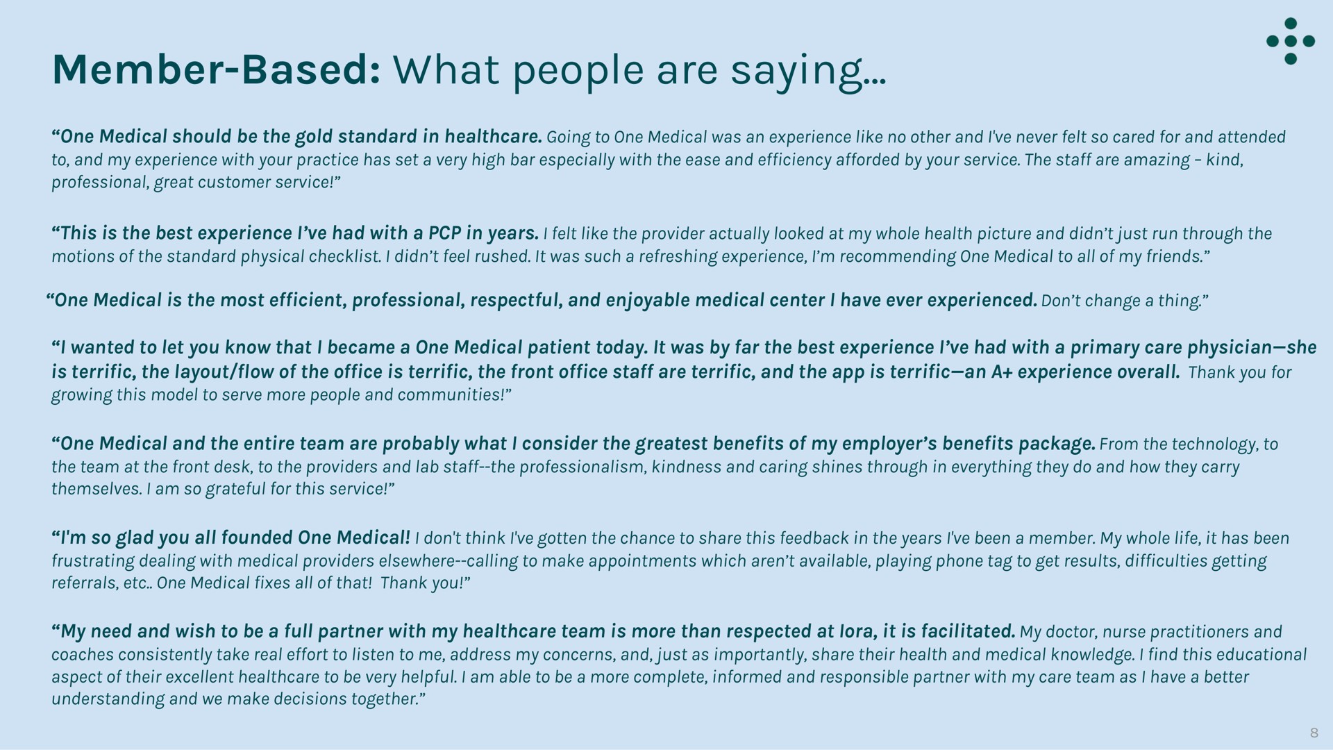 member based what people are saying | One Medical