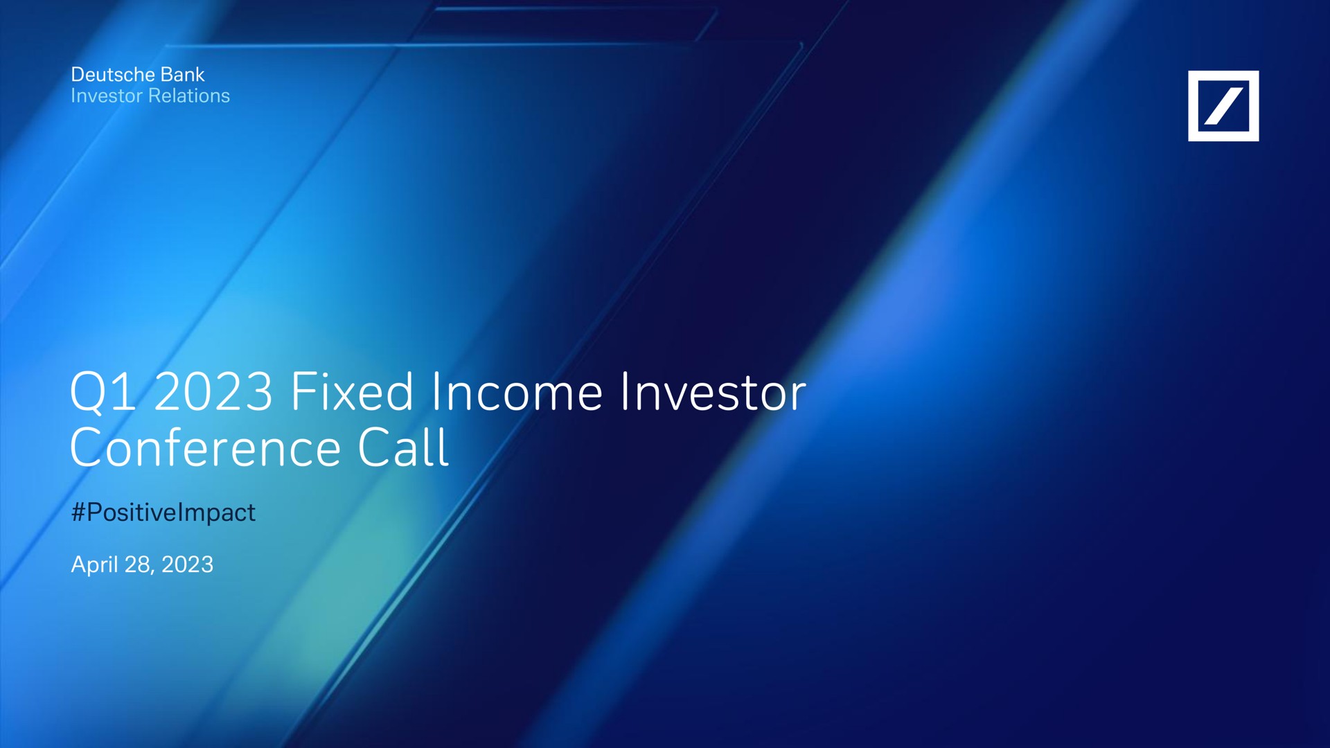 fixed income investor conference call | Deutsche Bank