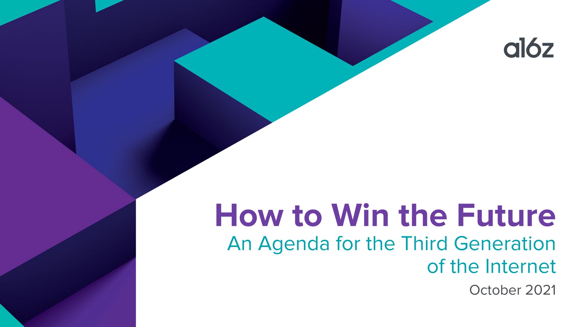 how to win the future an agenda for the third generation of the | a16z