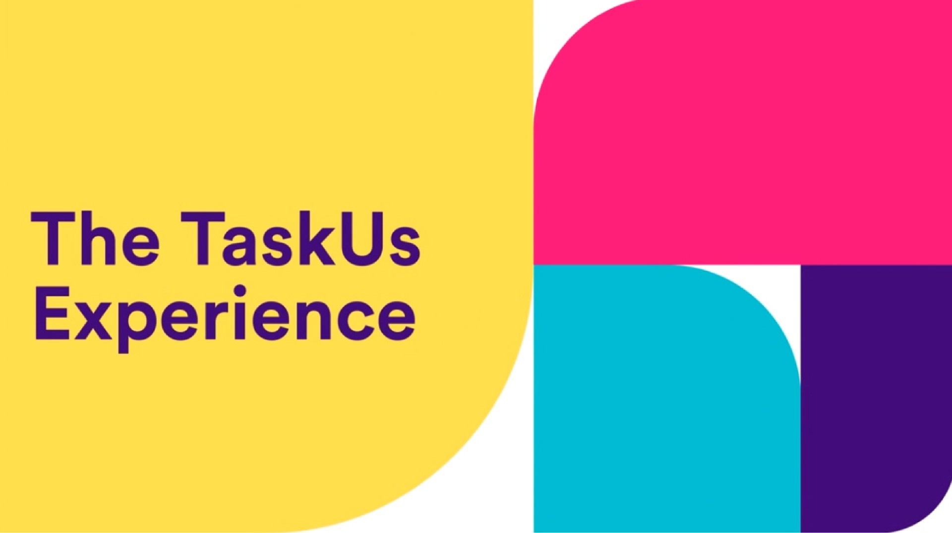 the experience | TaskUs