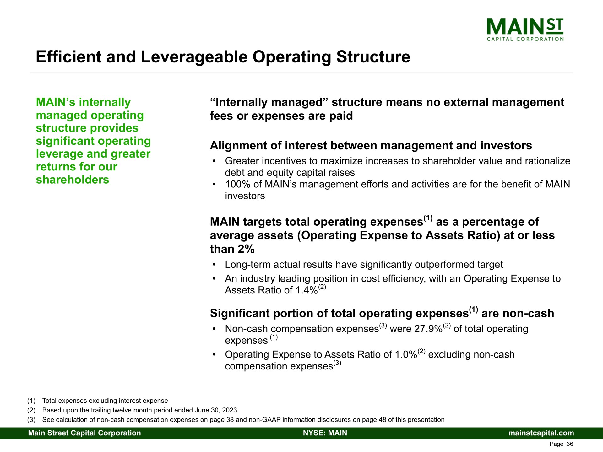 efficient and operating structure significant alignment of interest between management investors main targets total expenses as a percentage of significant portion of total expenses are non cash | Main Street Capital