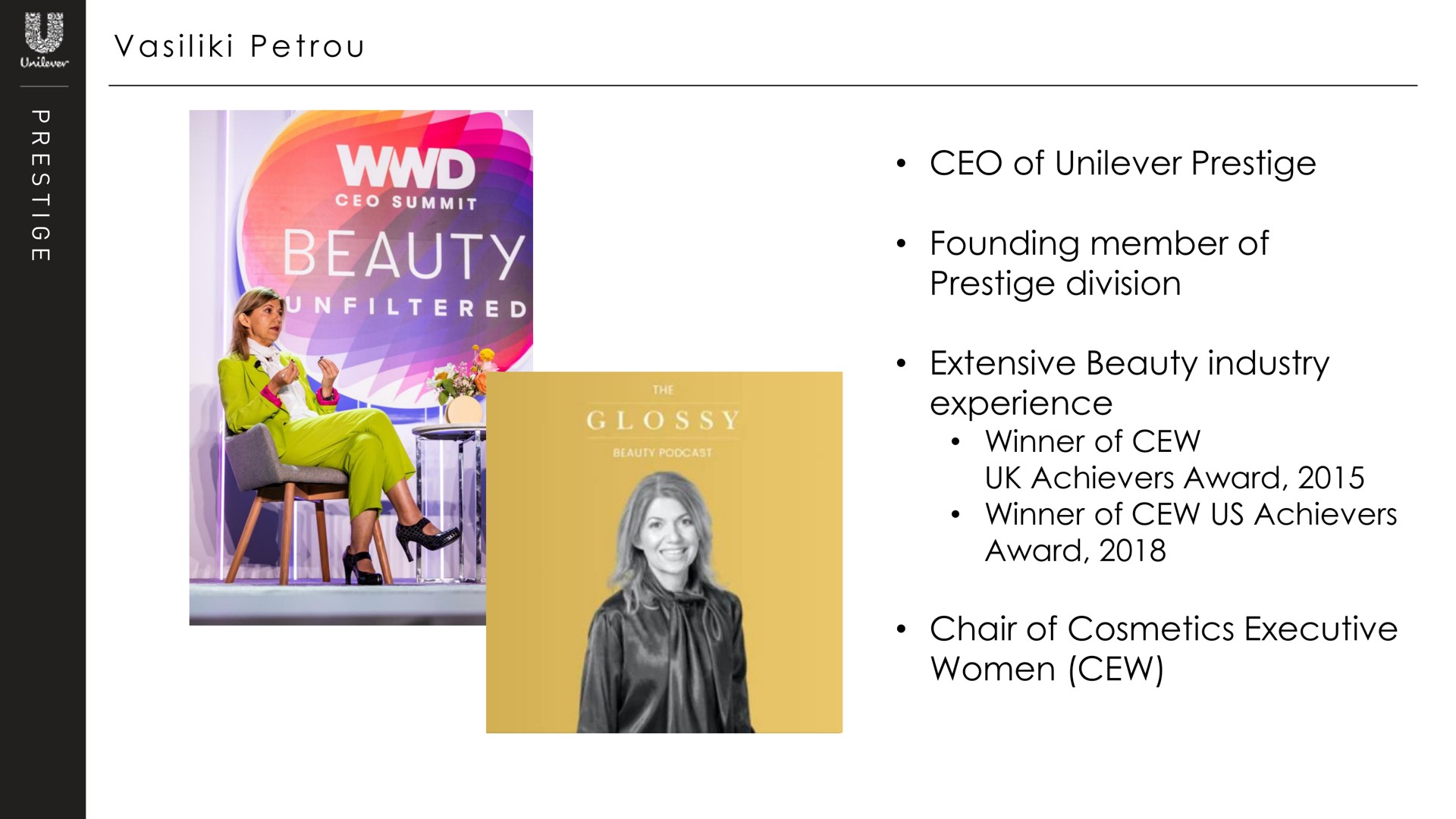 a i i i of prestige founding member of prestige division extensive beauty industry experience winner of achievers award winner of us achievers award chair of cosmetics executive women | Unilever