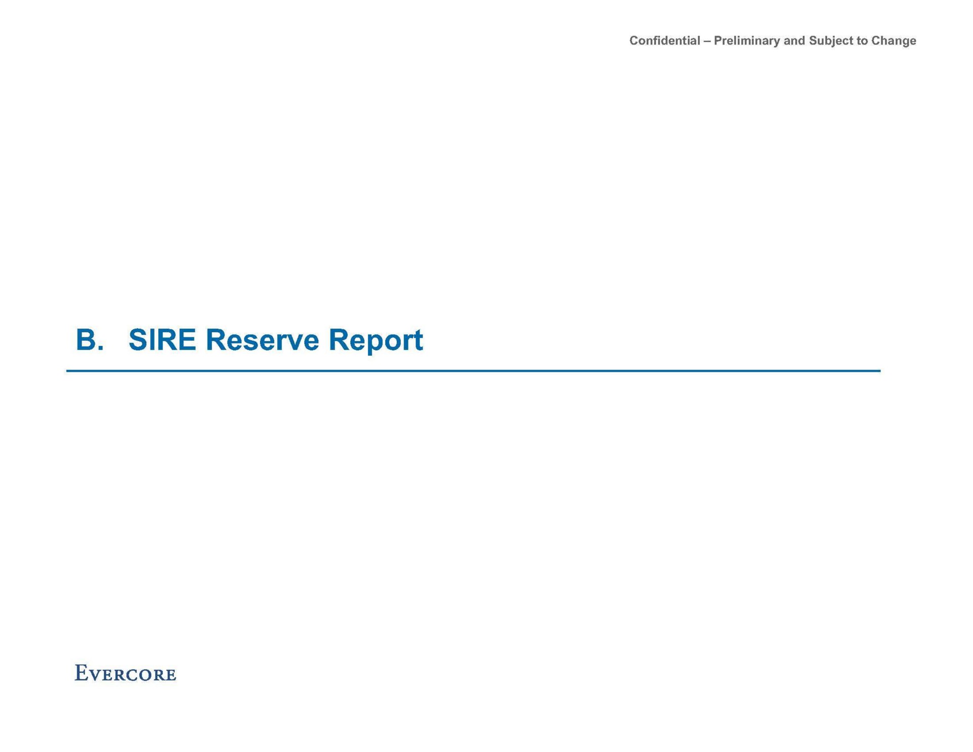 sire reserve report | Evercore