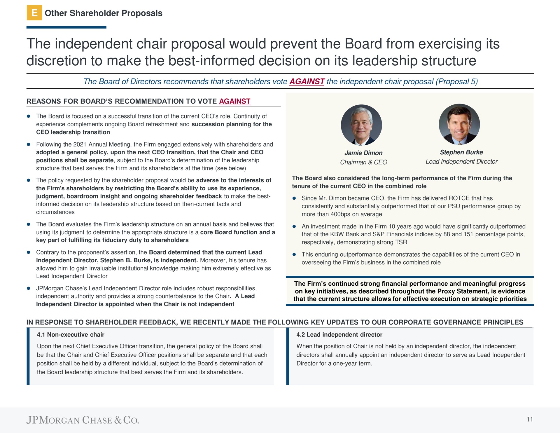 the independent chair proposal would prevent the board from exercising its discretion to make the best informed decision on its leadership structure | J.P.Morgan