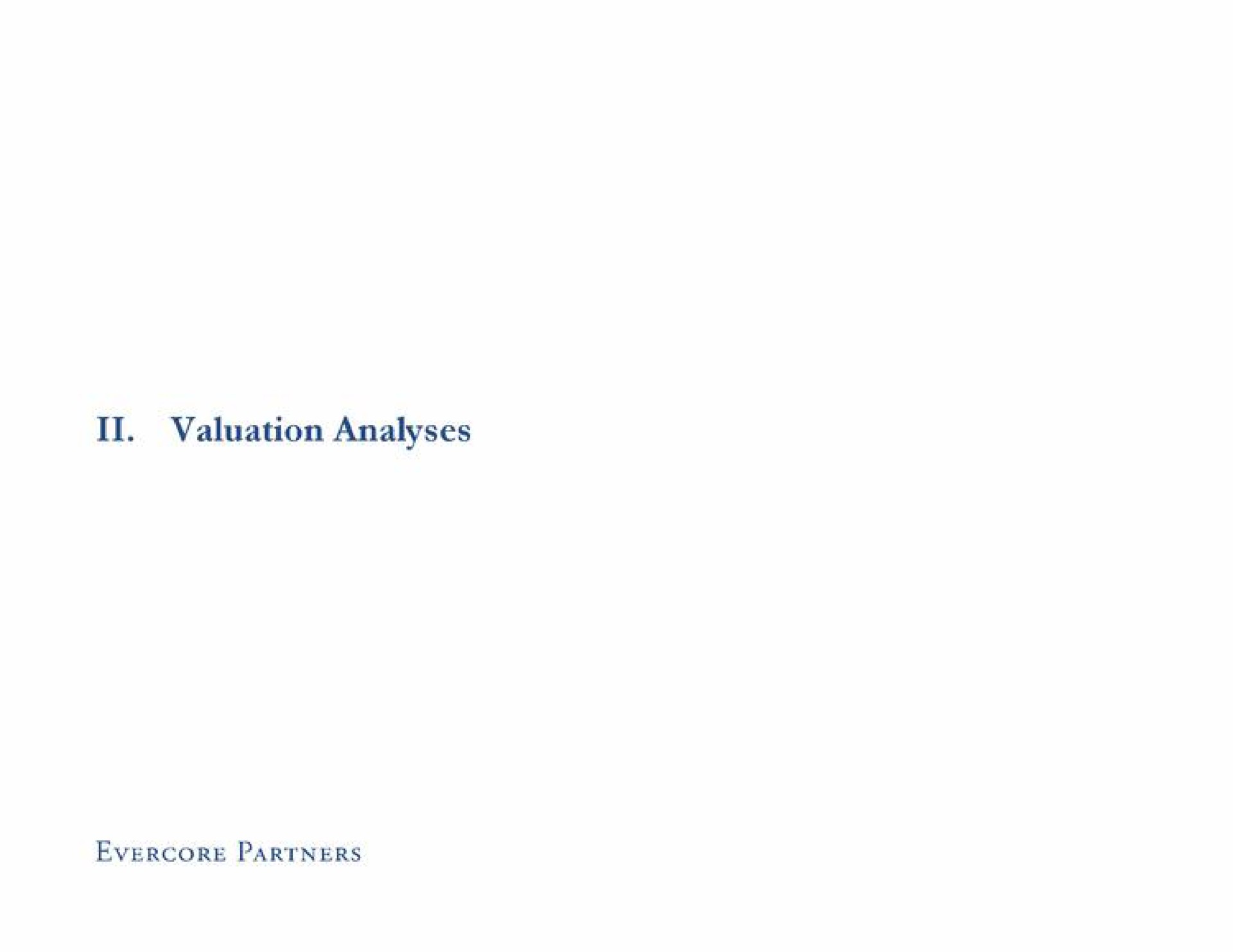 valuation analyses partners | Evercore