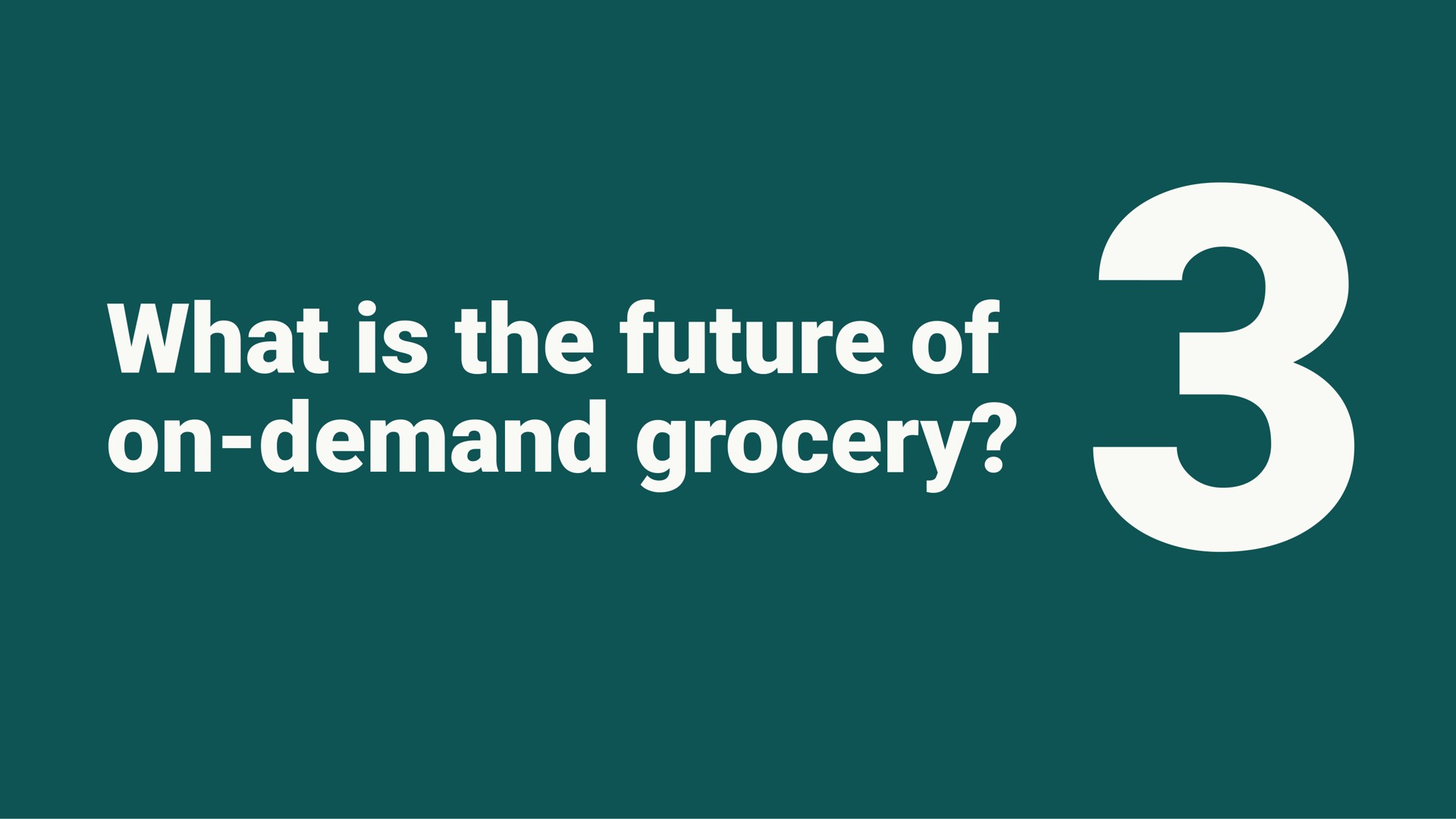 what is the future of on demand grocery | Deliveroo