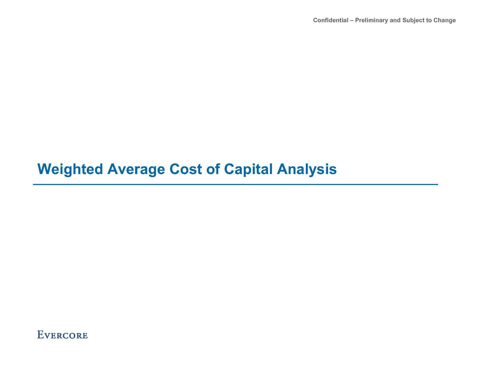 weighted average cost of capital analysis | Evercore