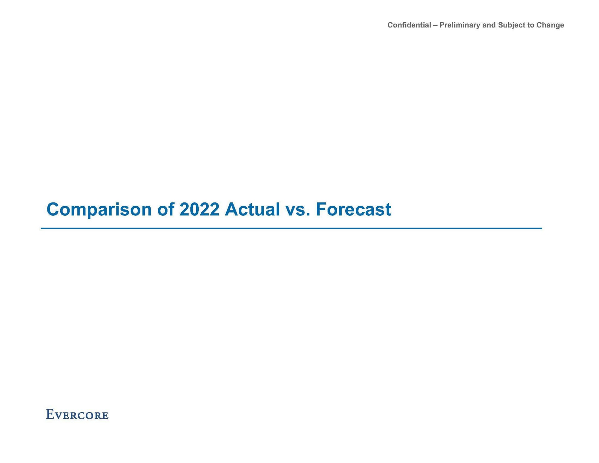 comparison of actual forecast | Evercore