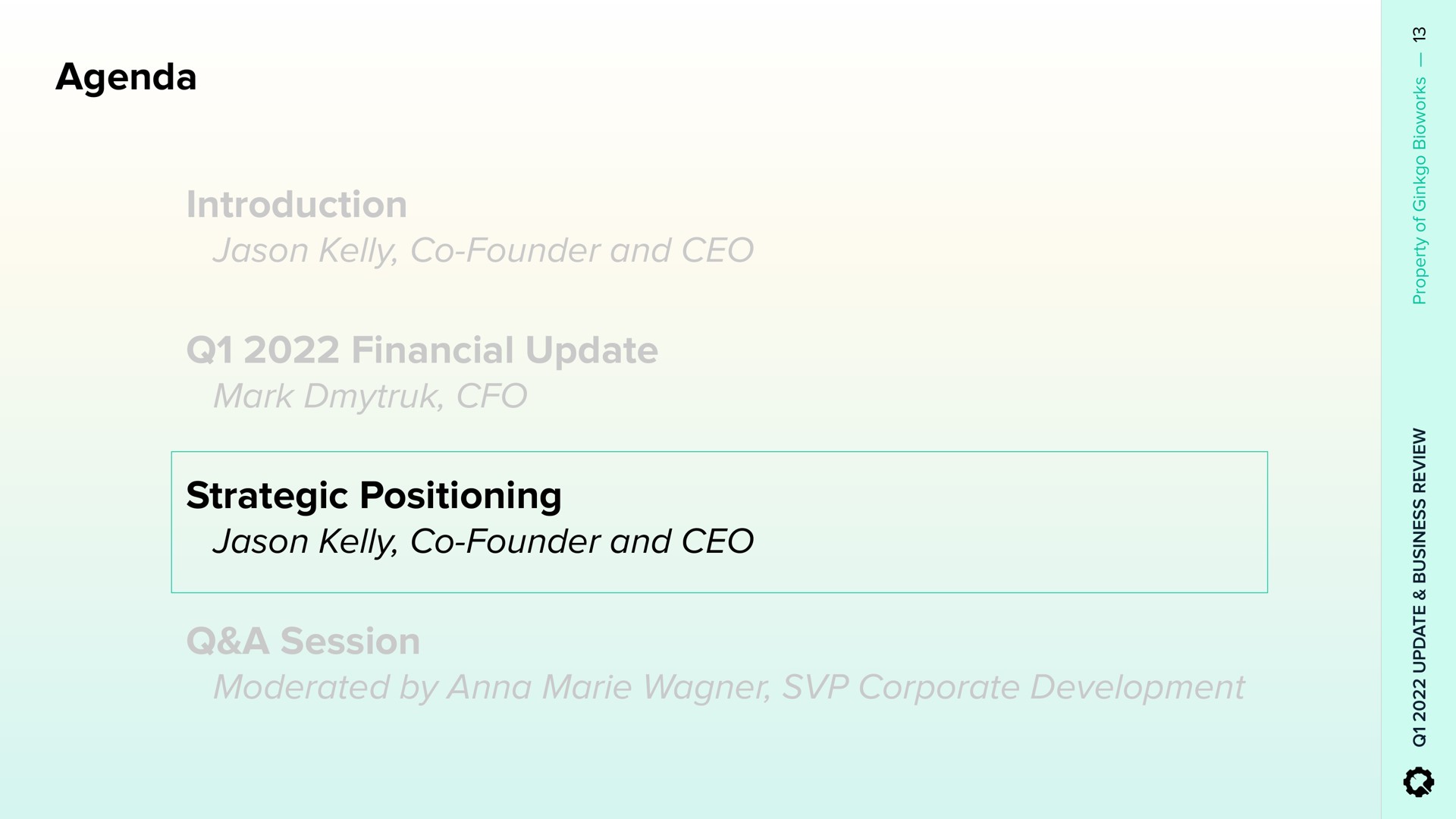 agenda introduction kelly founder and financial update mark strategic positioning kelly founder and a session moderated by anna corporate development | Ginkgo