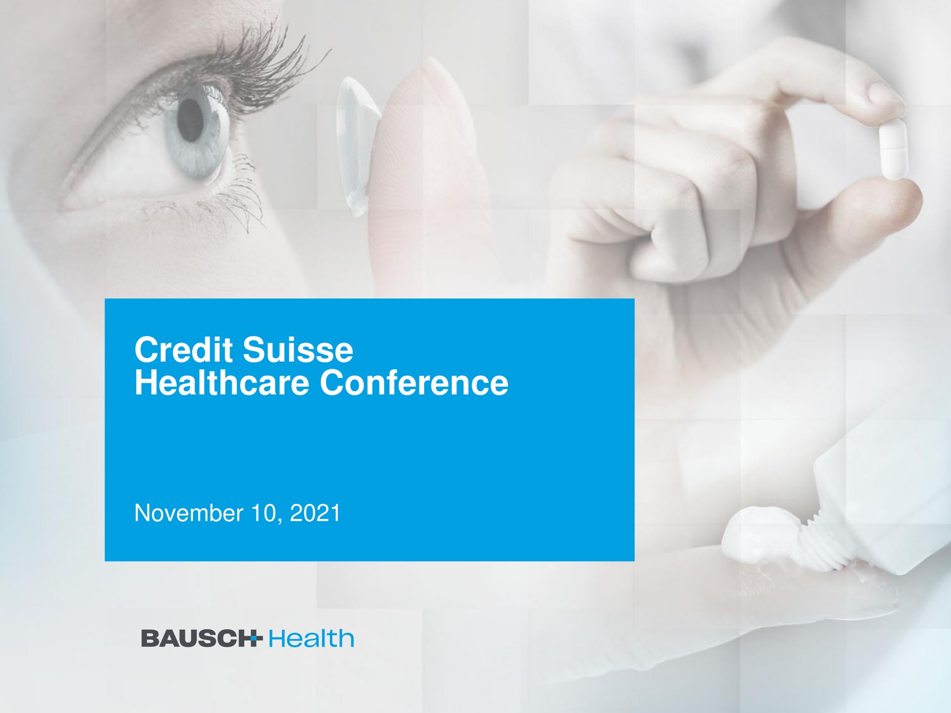 credit conference health | Bausch Health Companies