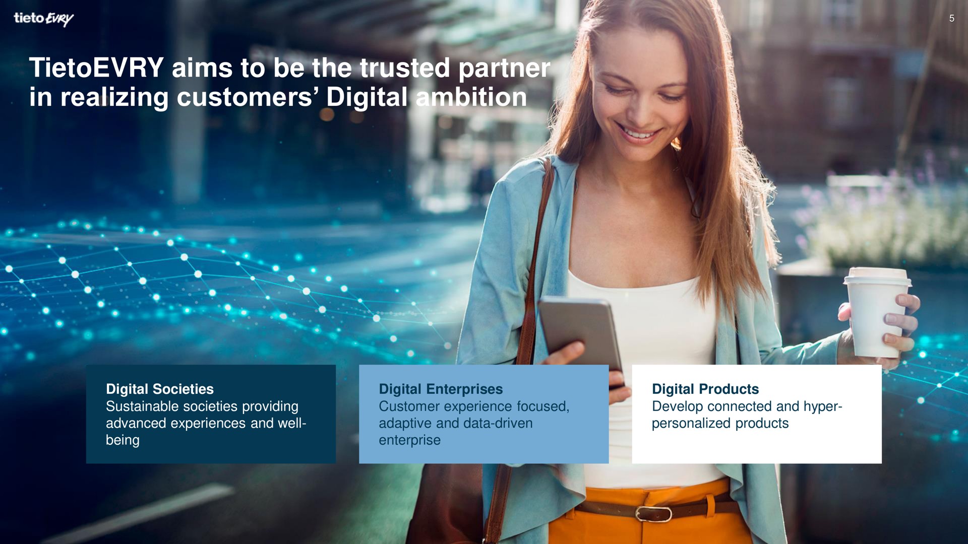 aims to be the trusted partner in realizing customers digital ambition | Tietoevry