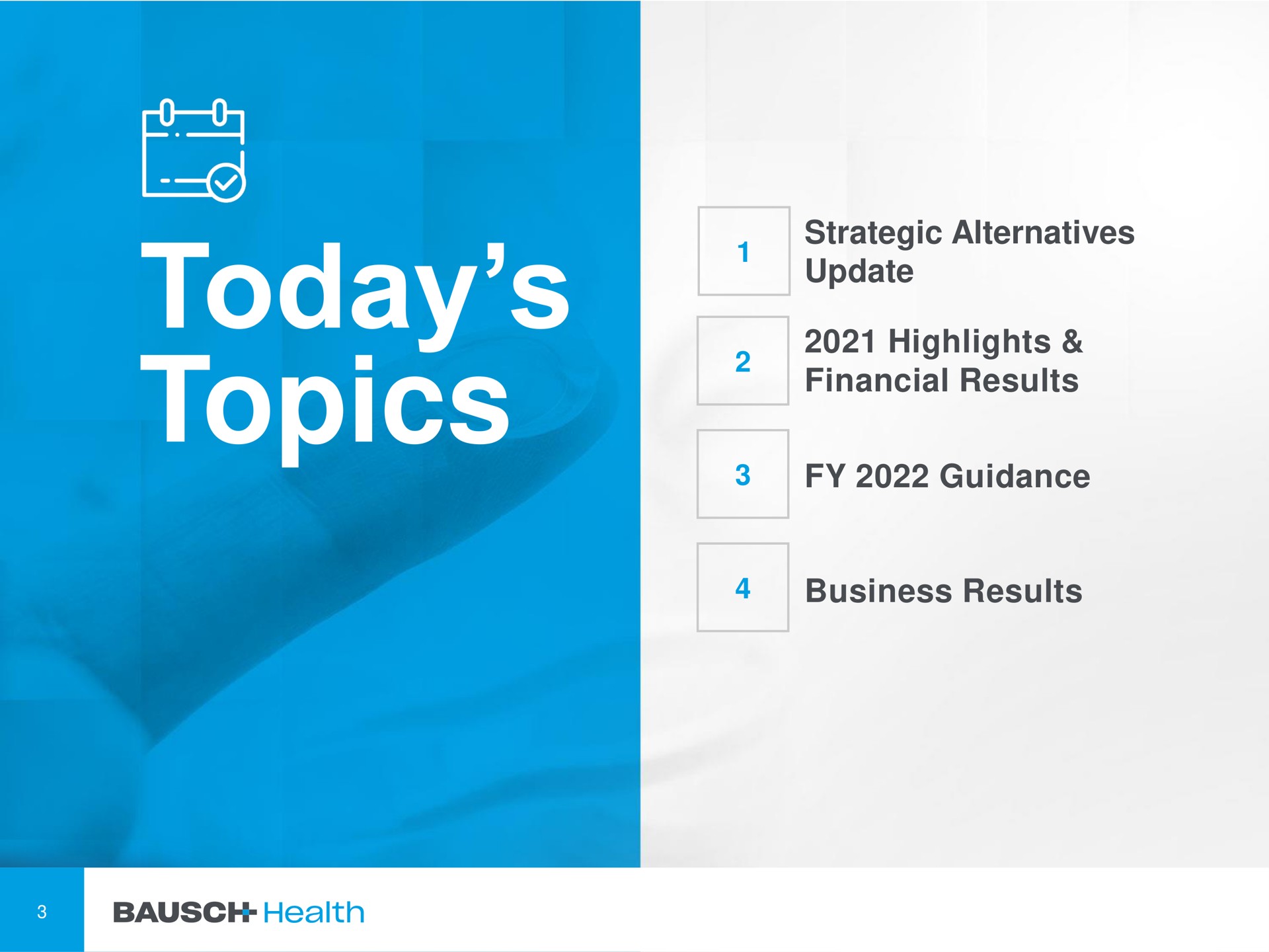 today topics strategic alternatives update highlights financial results guidance business results | Bausch Health Companies